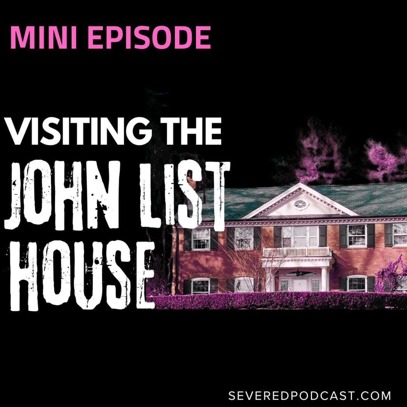 Mini Episode: Visiting the John List House episode artwork