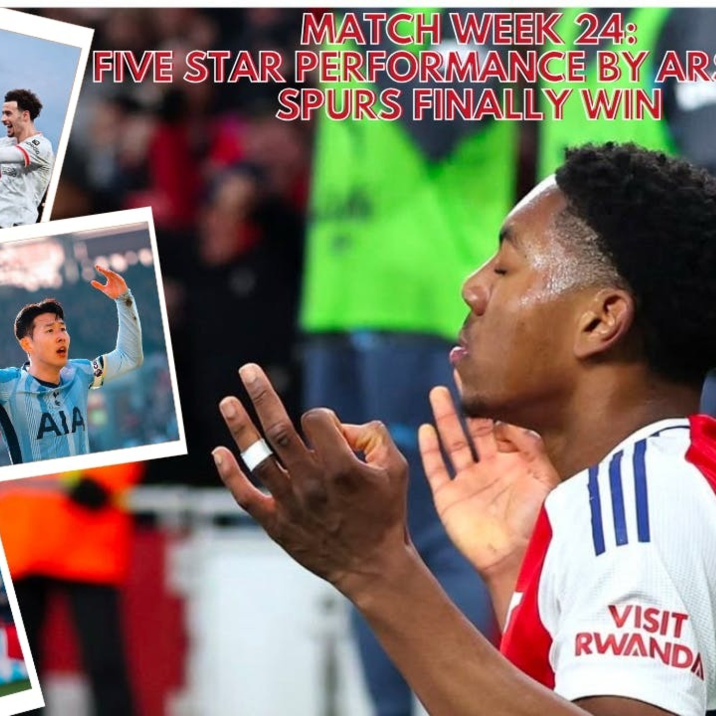 MATCH WEEK 24 - ARSENAL HUMBLE MANCHESTER CITY, SPURS FINALLY WIN, RASHFORD TO VILLA!! episode artwork