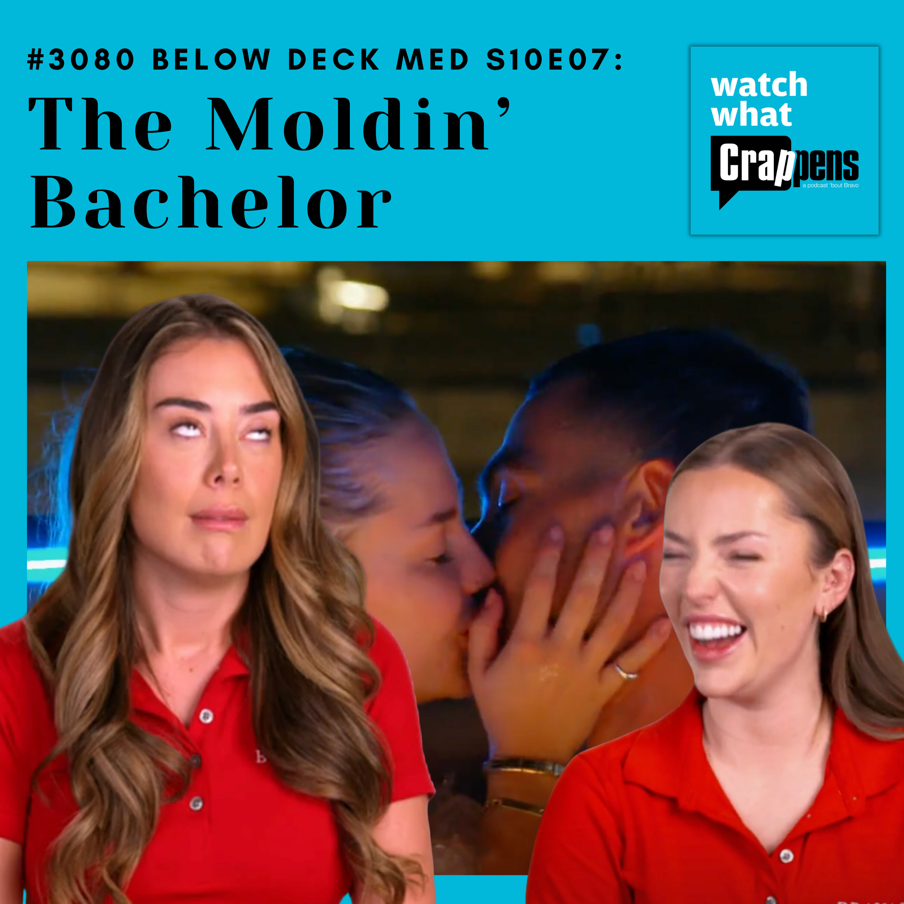 #30780 Below Deck Med S10E07: The Moldin’ Bachelor