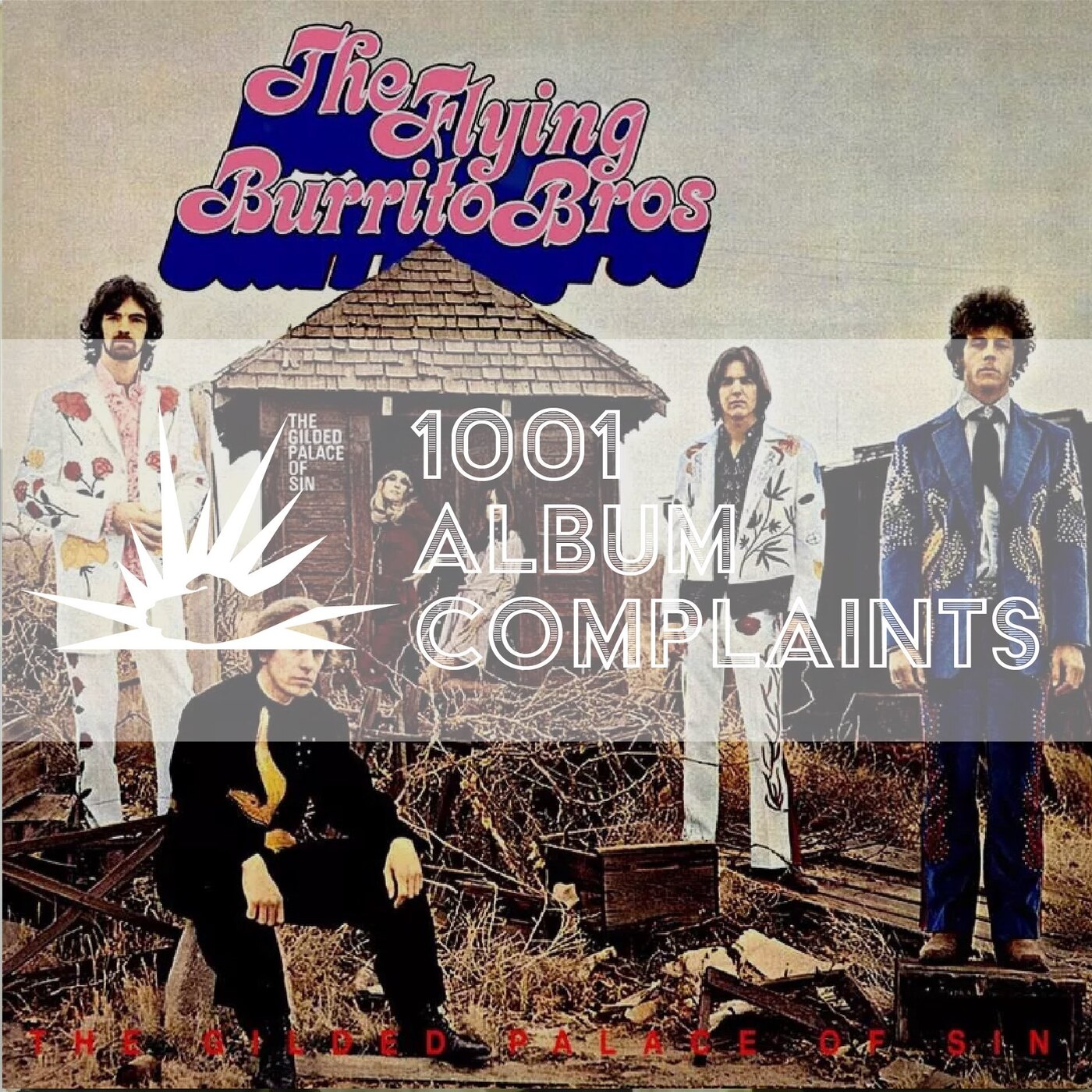 The Story Behind: The Flying Burrito Brothers - The Gilded Palace of Sin, Ep 55