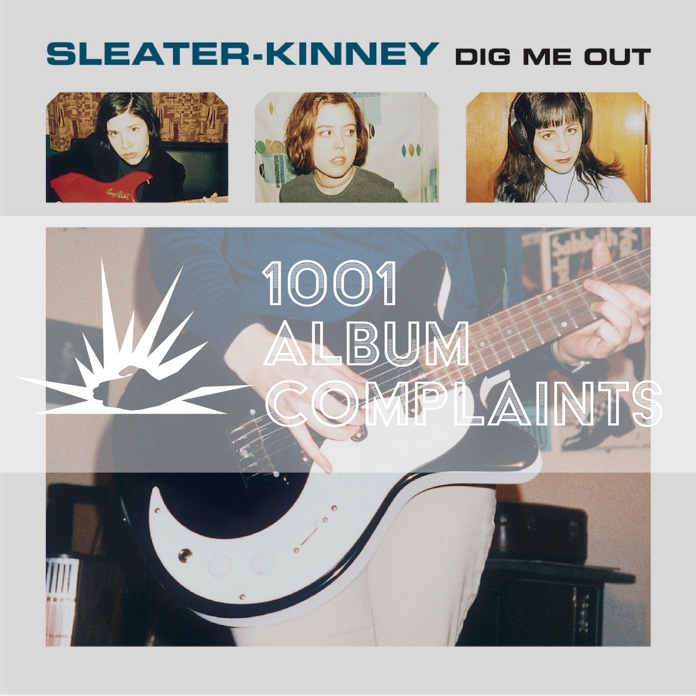 The Story Behind: Sleater-Kinney - Dig Me Out, Ep 156