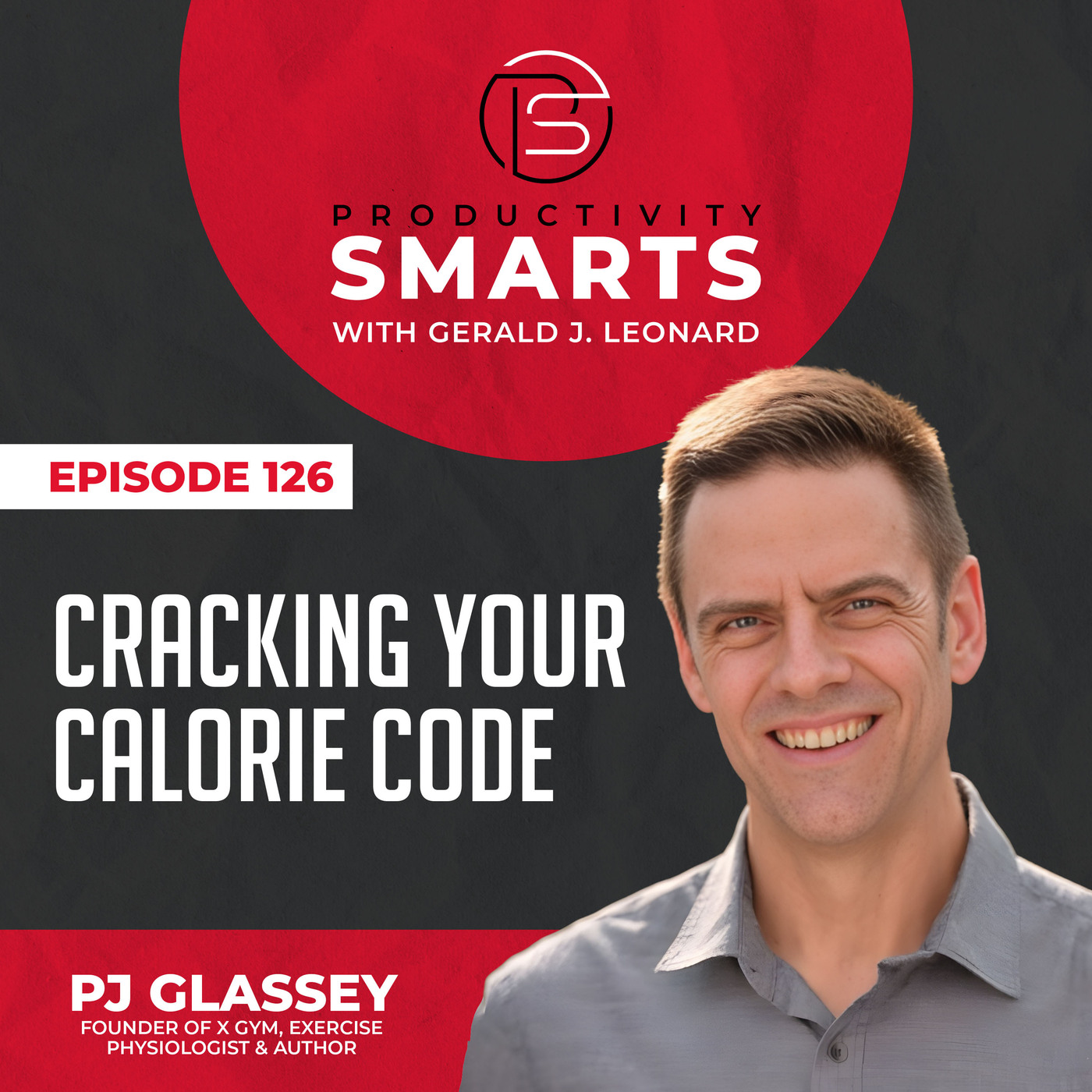 Episode 126 - Cracking Your Calorie Code with PJ Glassey