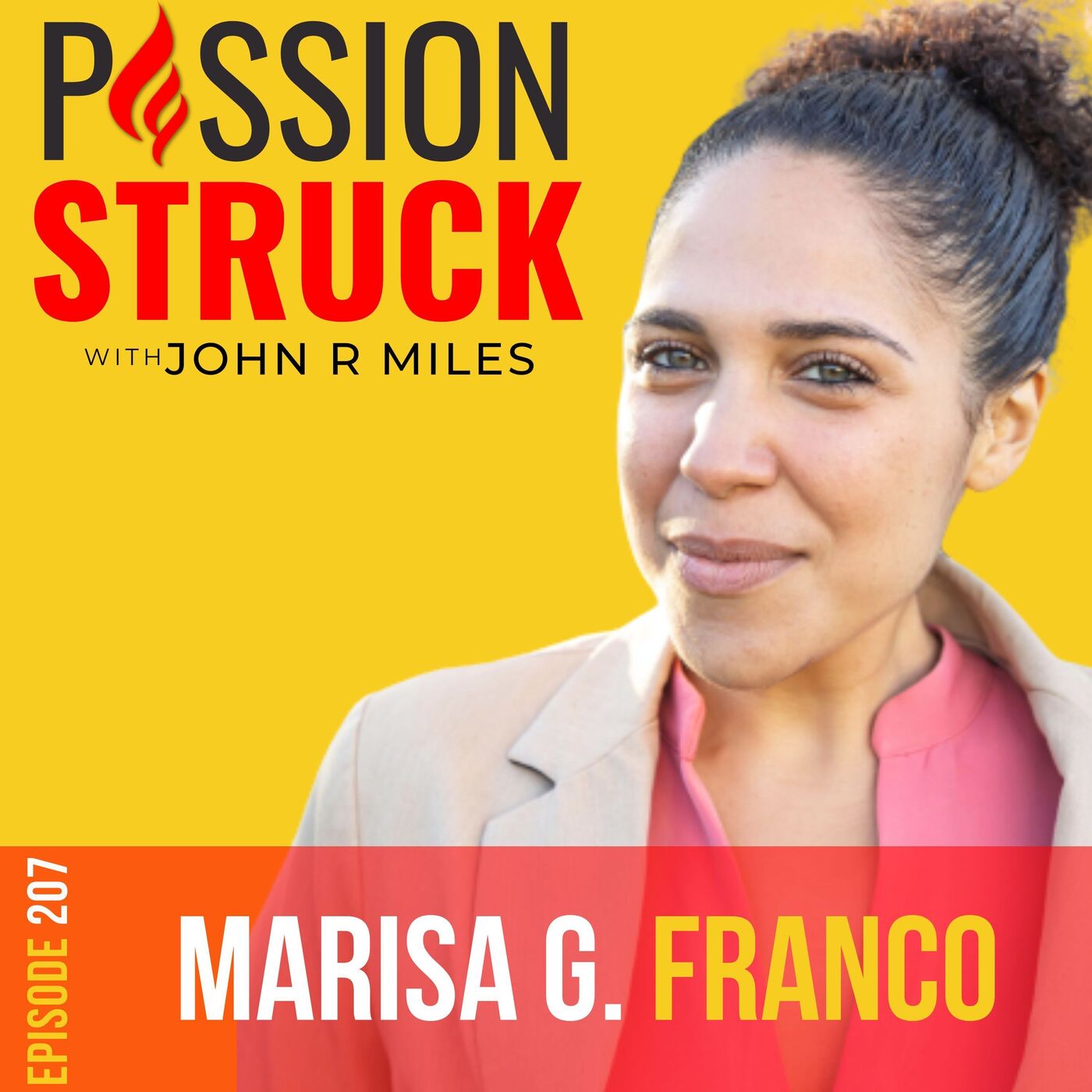 Passion Struck with John R. Miles