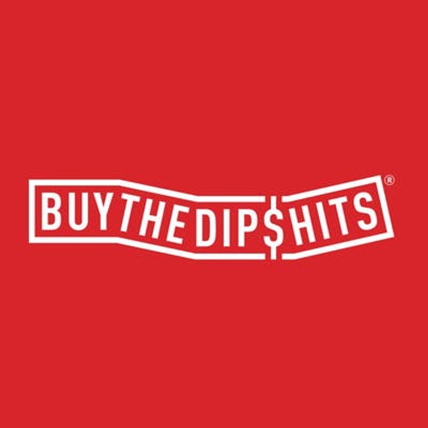 Buy The Dipshits