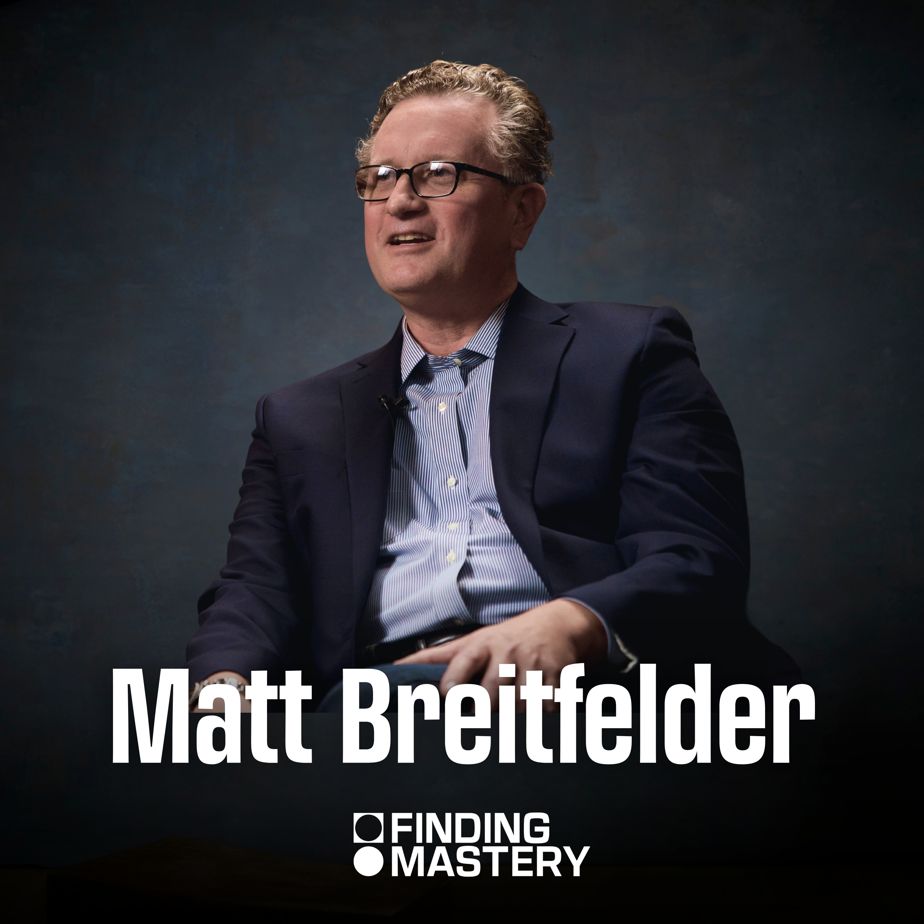 Leadership's Missing Link: How Empathy Unlocks Human Potential with Matt Breitfelder