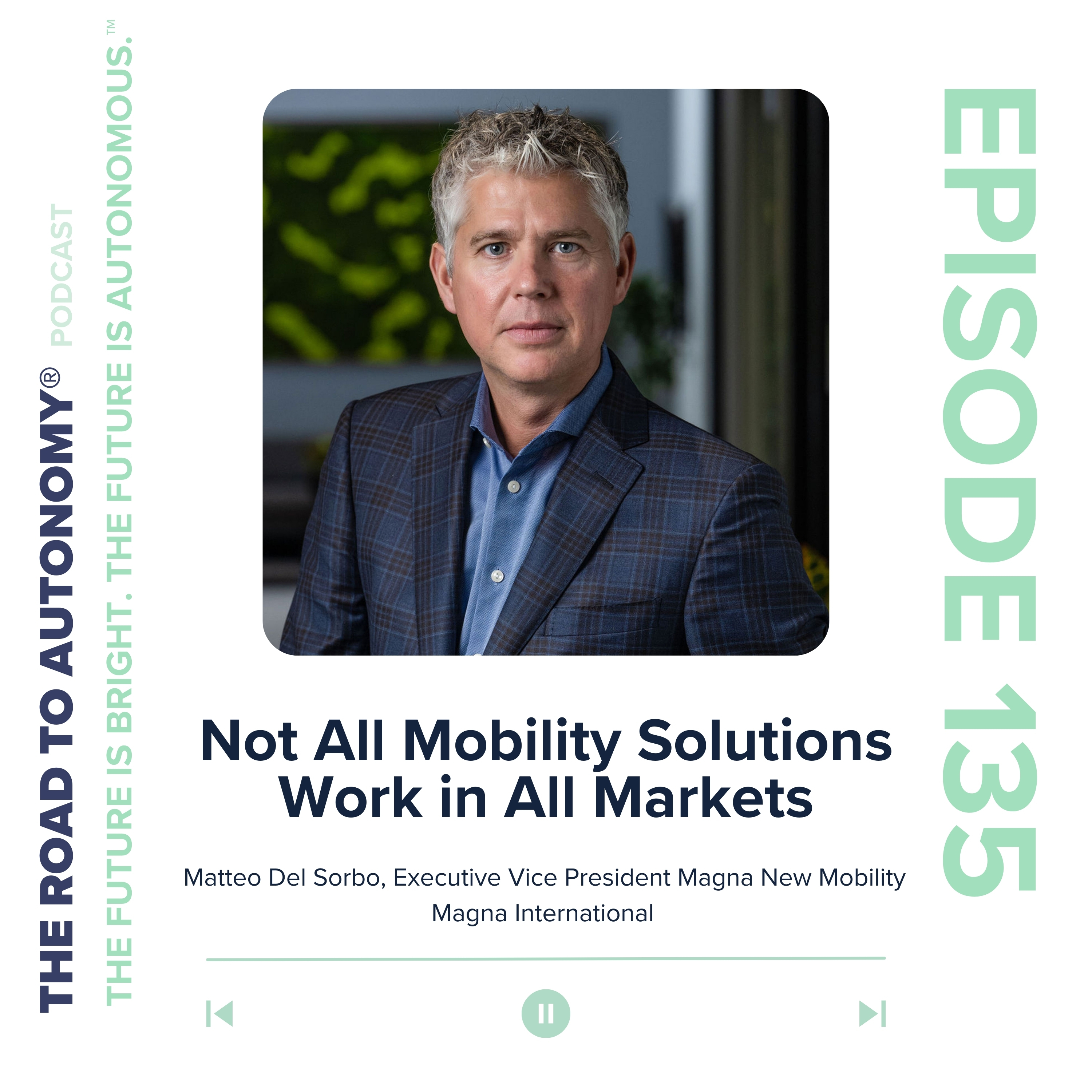 Episode 135 | Not All Mobility Solutions Work in All Markets