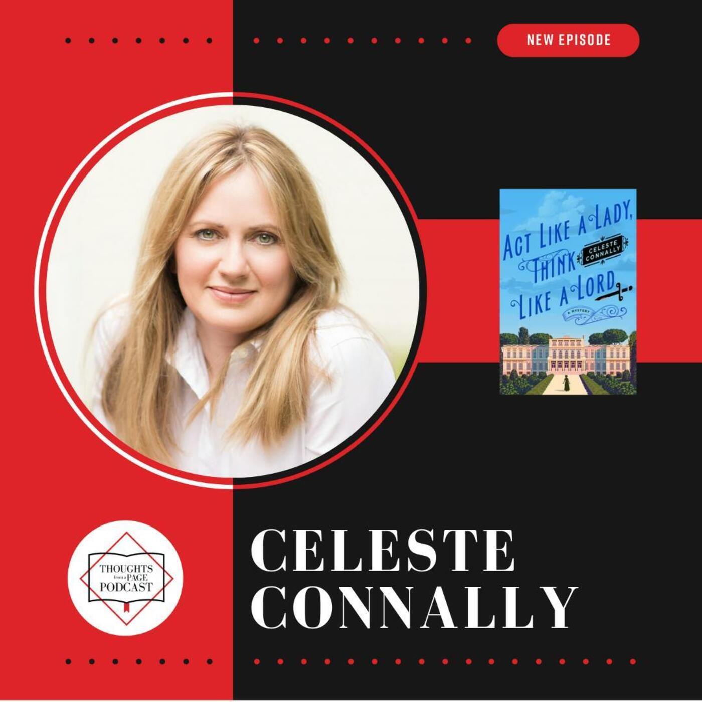 Celeste Connally - ACT LIKE A LADY, THINK LIKE A LORD
