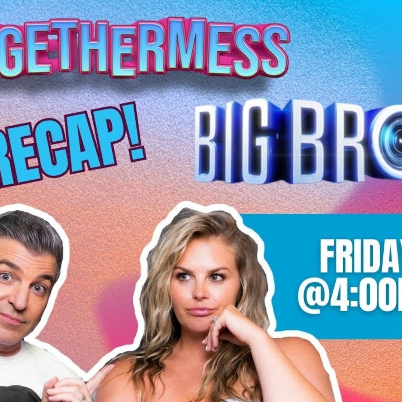 Big BrotherMess LIVE: Episode 01 - 07/18/25 episode artwork