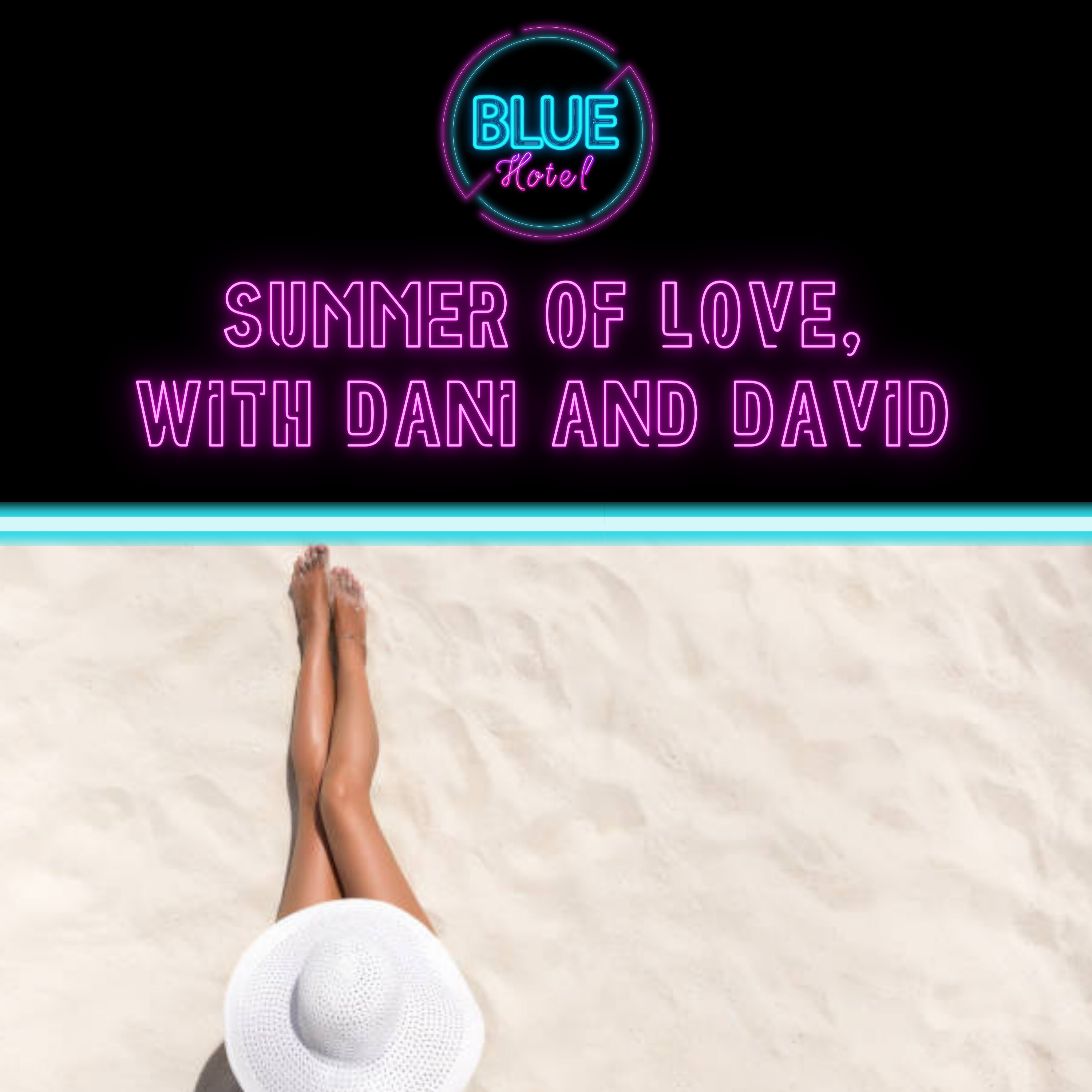 Summer Of Love - with Dani and David