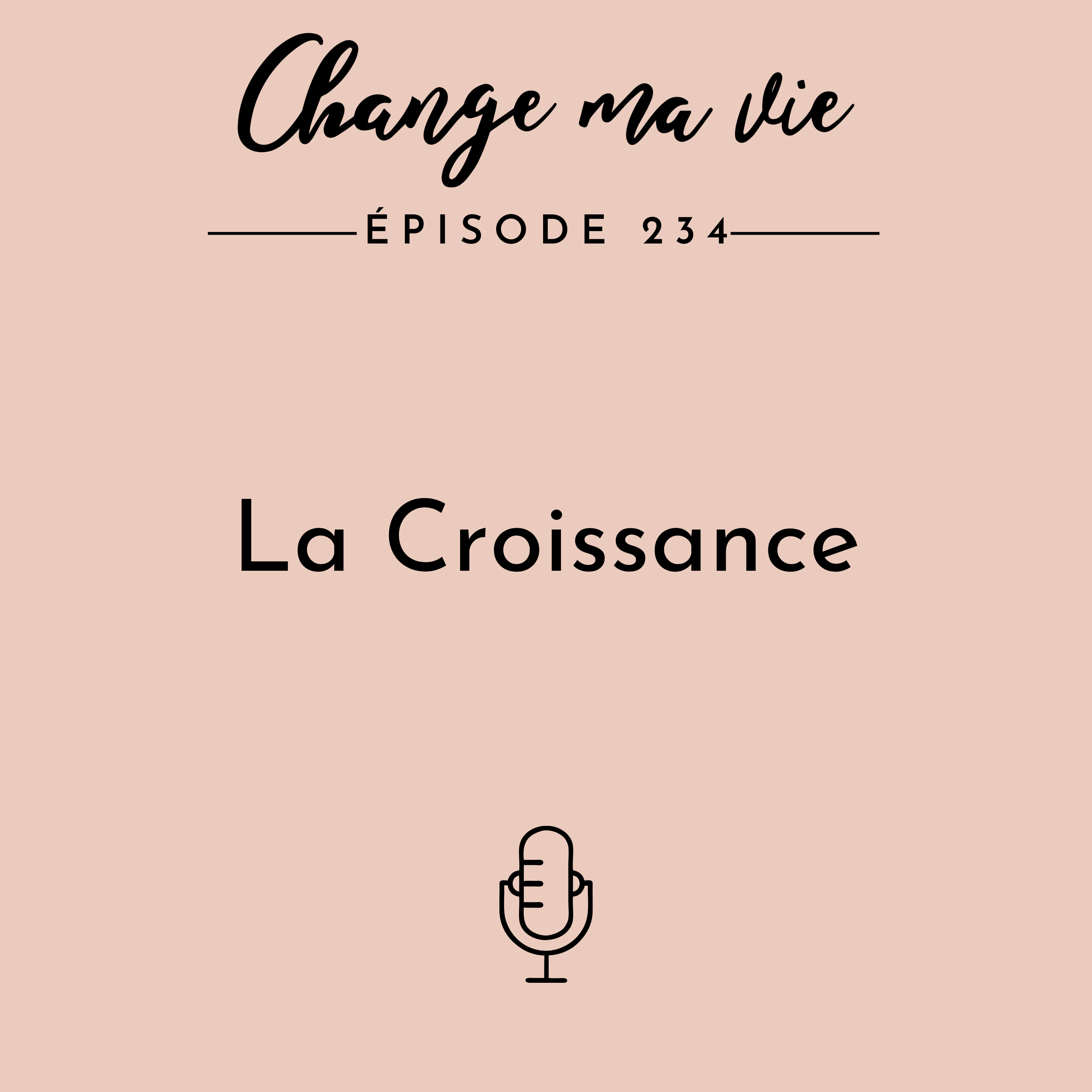 (234) La Croissance