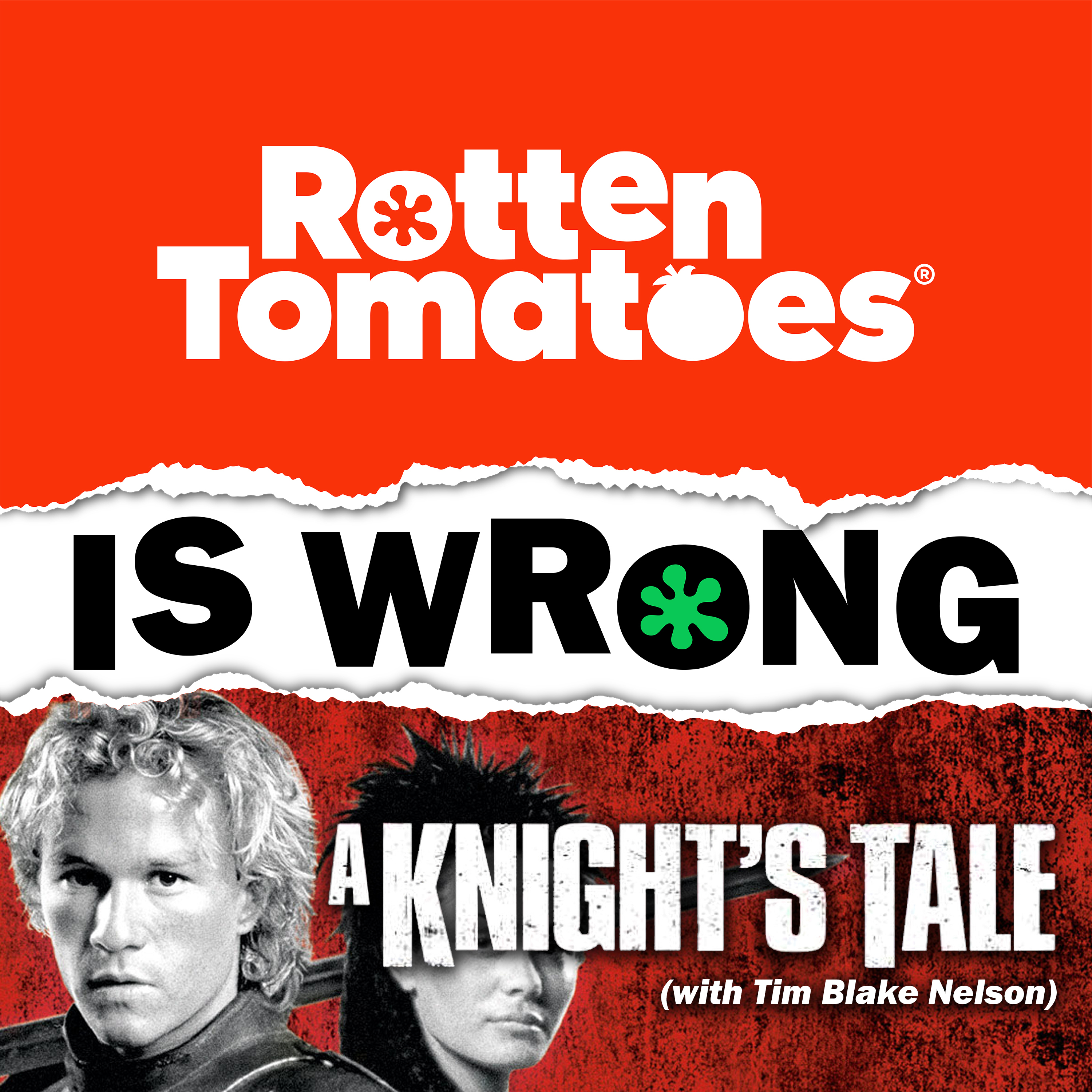 59: We're Wrong About... A Knight's Tale (With Special Guest Tim Blake Nelson)