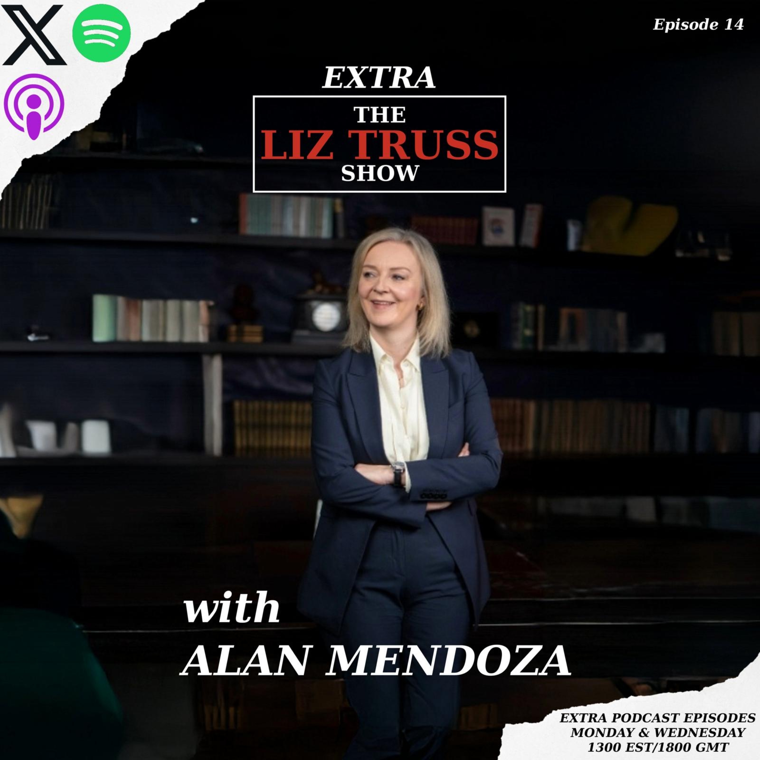 The Liz Truss Show Extra with Alan Mendoza