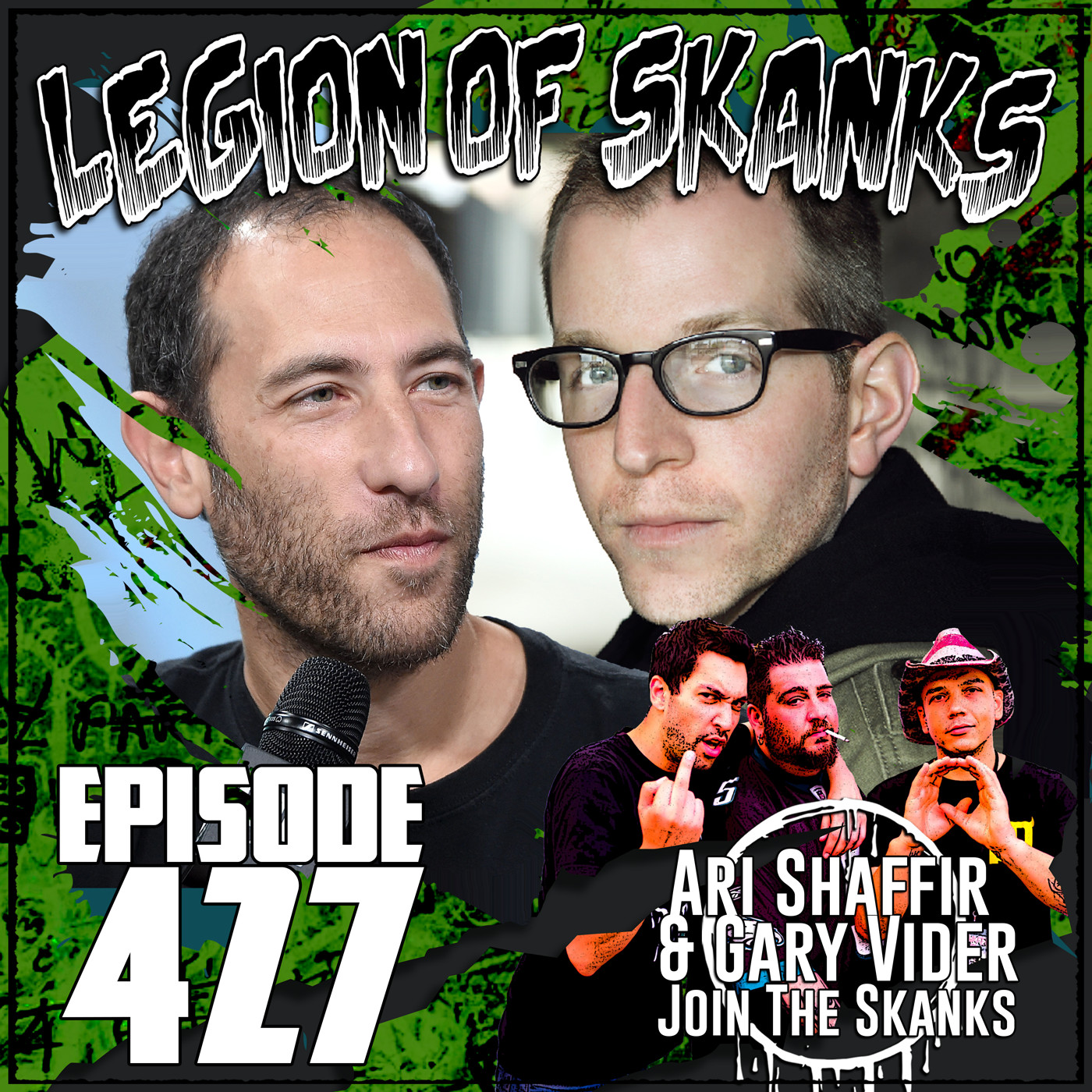 Episode 427- Sand The Floor - Ari Shaffir & Gary Vider by Legion of Skanks  Podcast | Podchaser