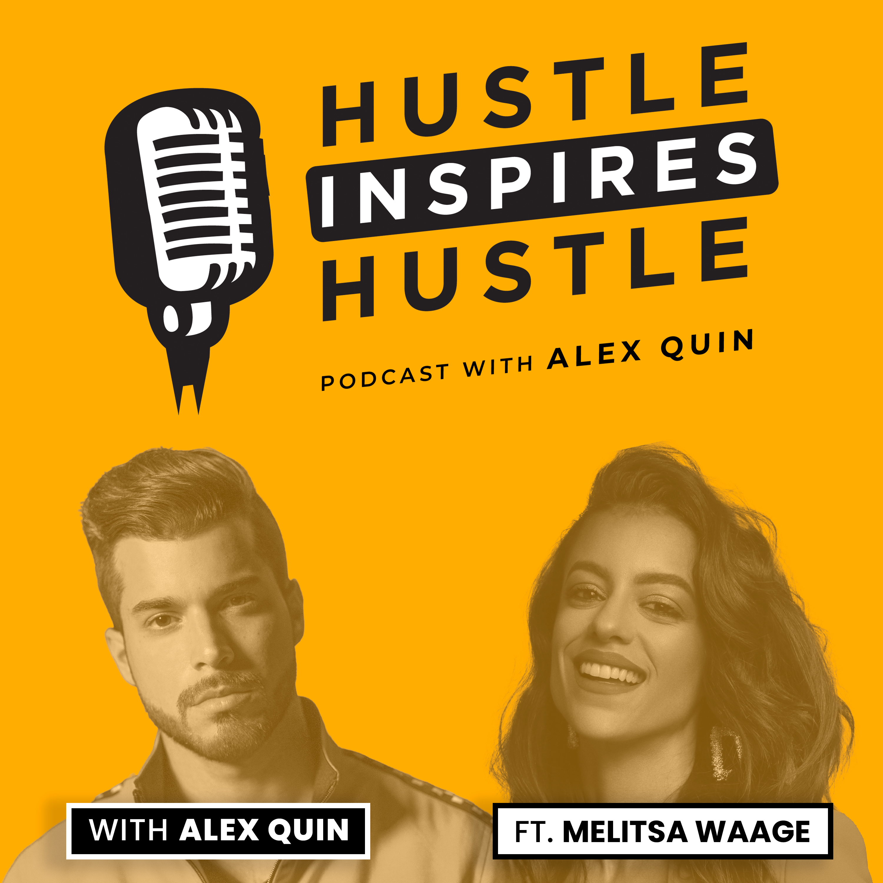 Hustle Inspires Hustle with Alex Quin