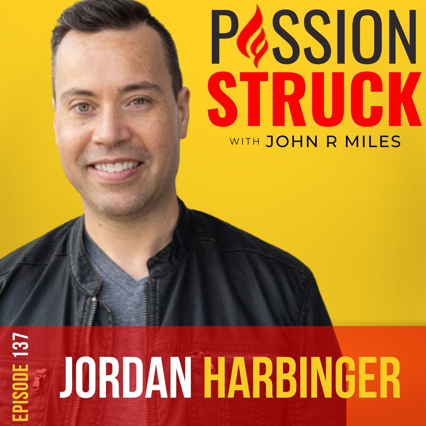 Passion Struck with John R. Miles