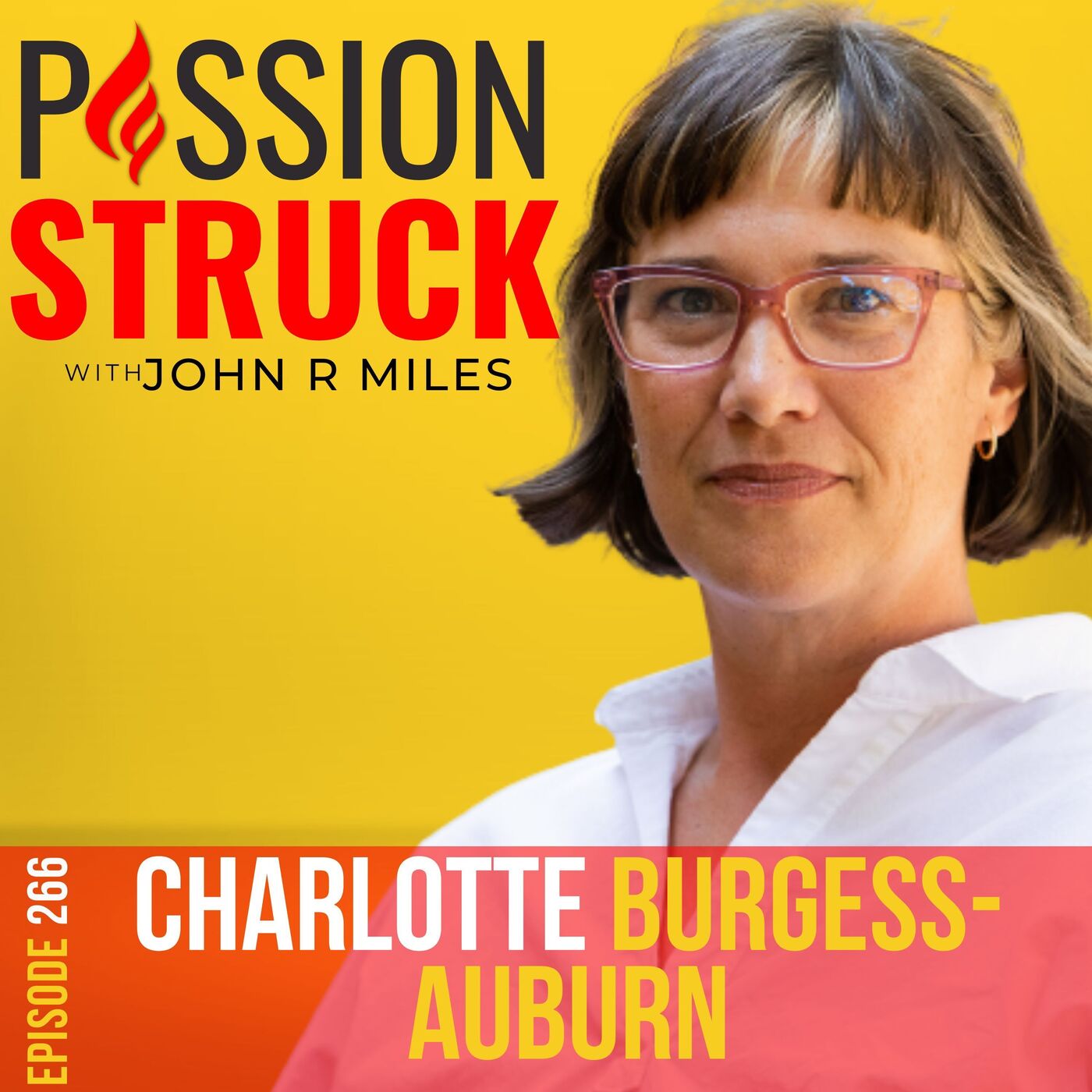 Passion Struck with John R. Miles