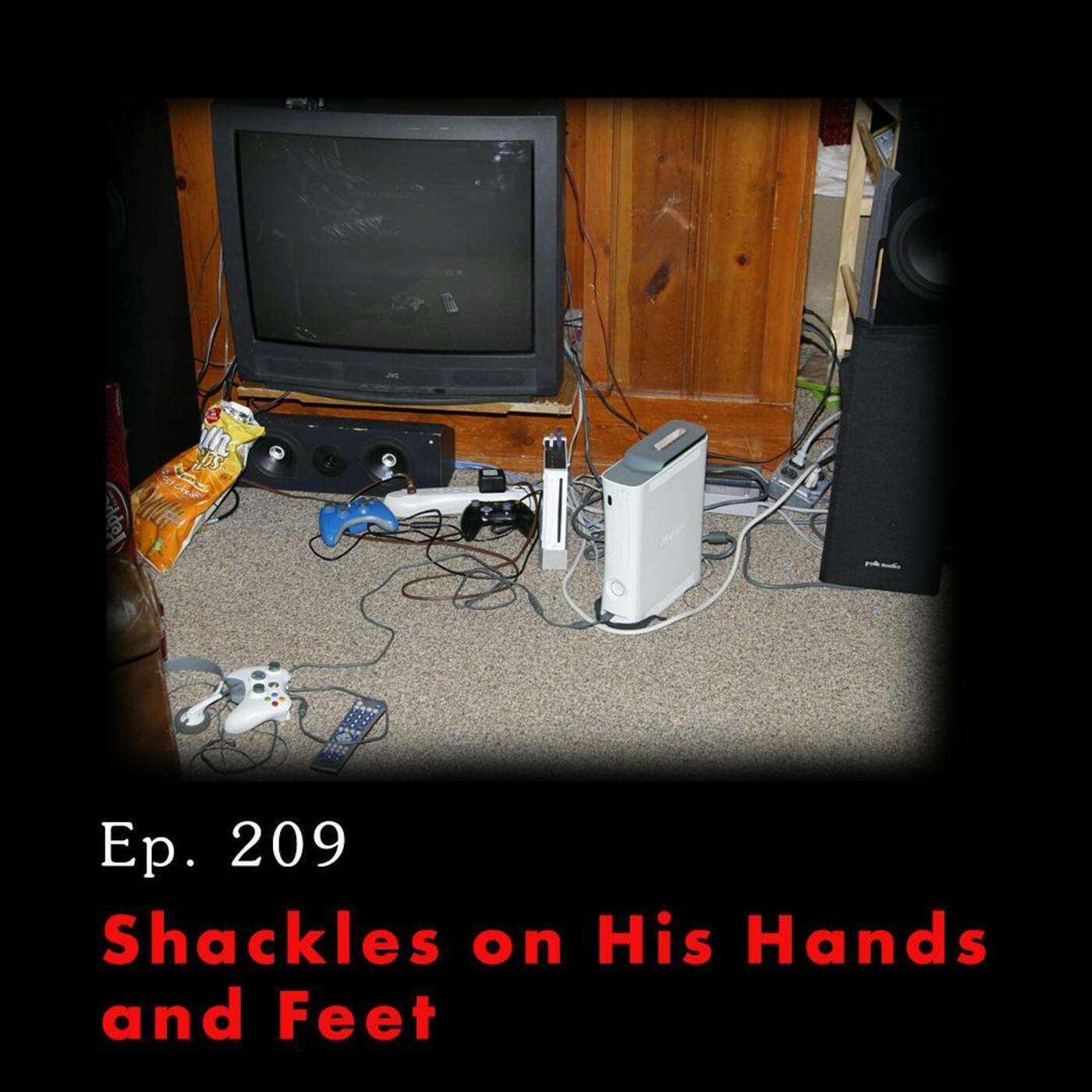Tunnel Vision: Nebraska v. Dr. Anthony Garcia Ep. 209: Shackles on His Hands and Feet