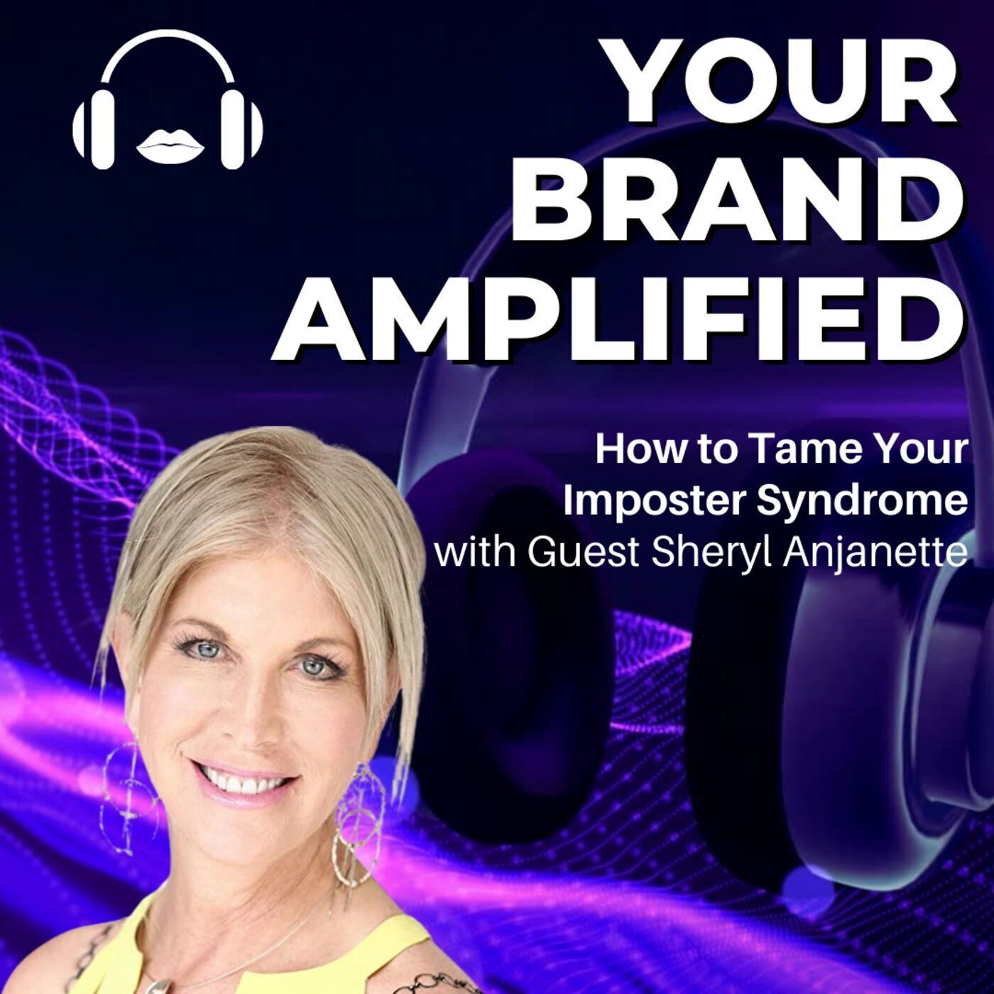 S E61: Sheryl Anjanette: How to Tame Your Imposter Syndrome episode artwork