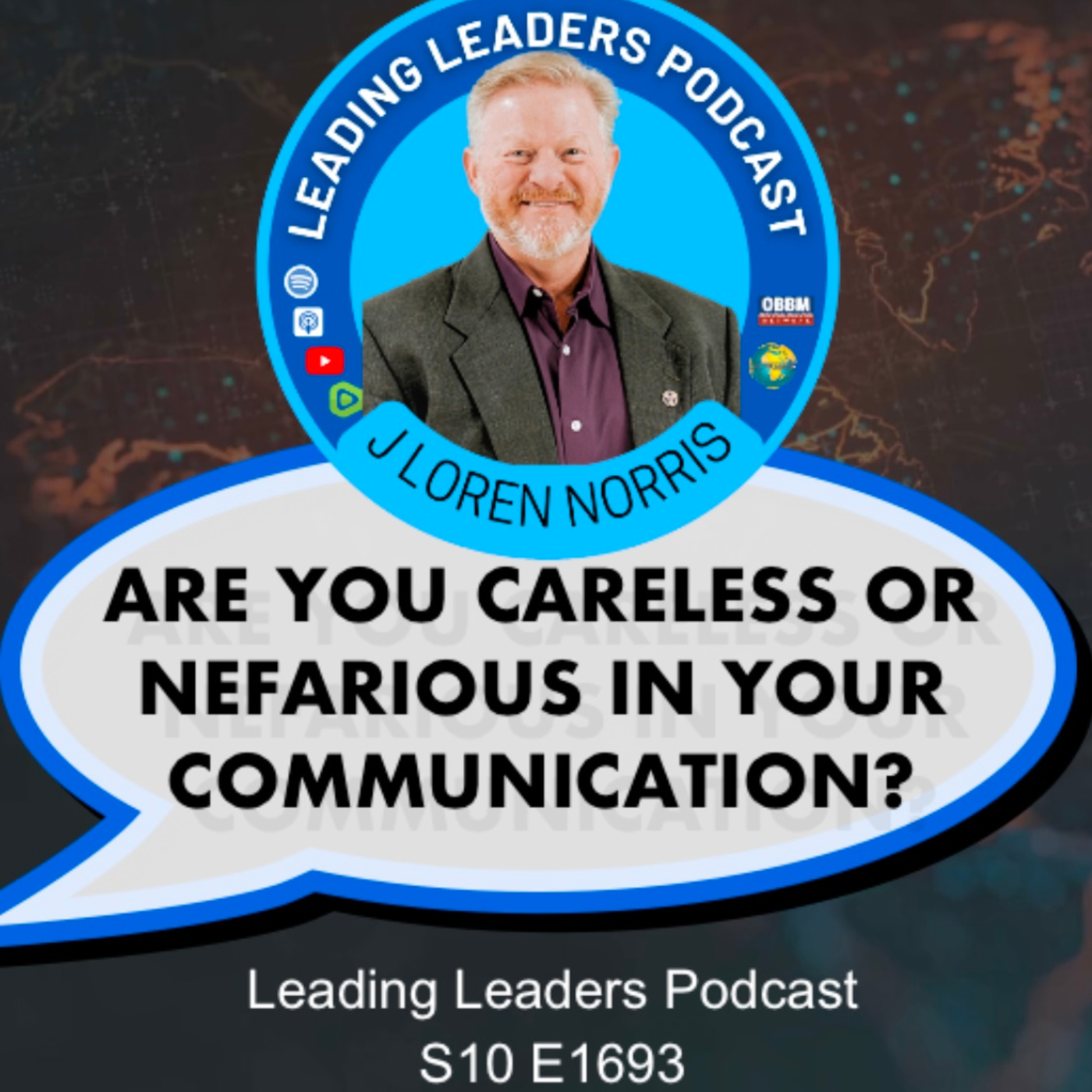ARE YOU CARELESS OR NEFARIOUS IN YOUR COMMUNICATION?