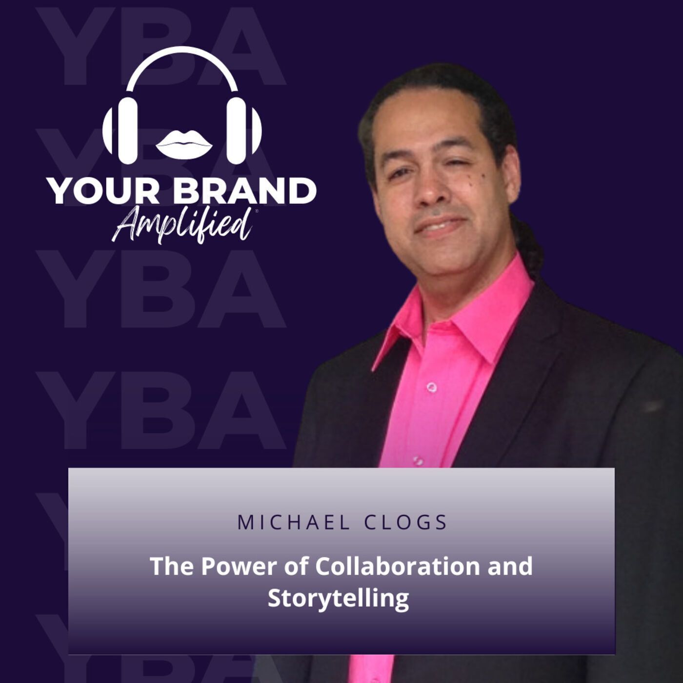 S E148: The Power of Collaboration and Storytelling with Michael Clogs episode artwork