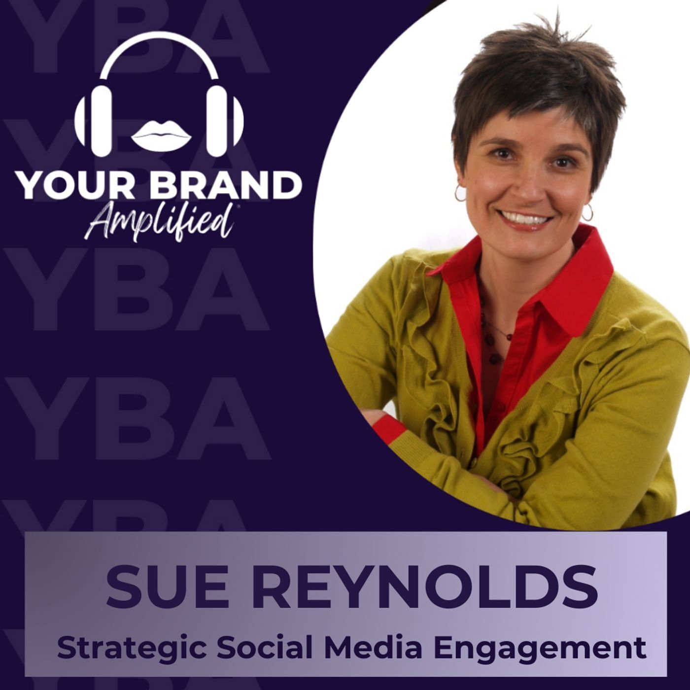 S E327: Sue Reynolds on Building a Thriving Career through Strategic Social Media Engagement episode artwork