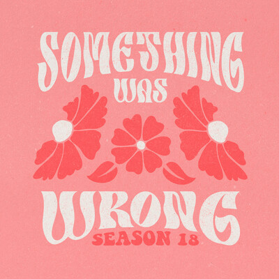 Something Was Wrong - Season 1