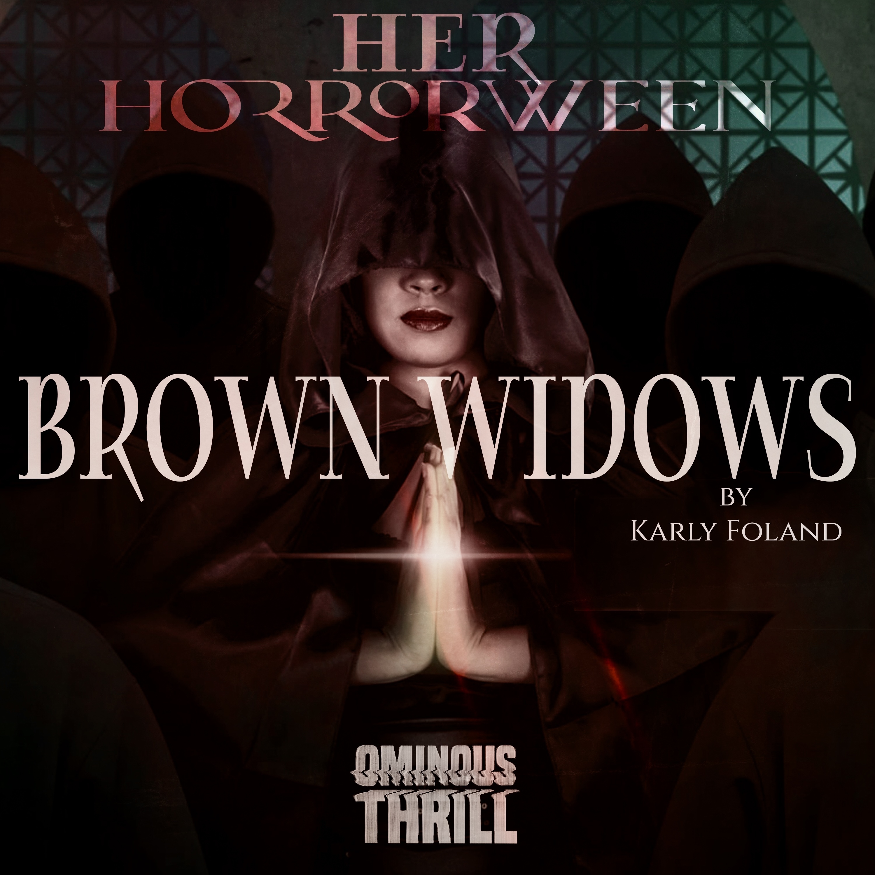HER HORRORWEEN - Brown Widows