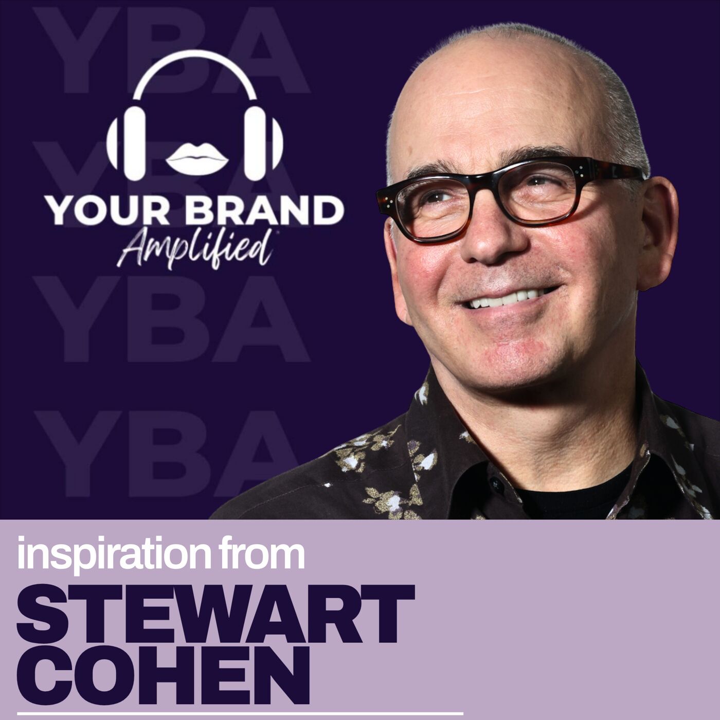 S E723: Creative Resilience: Stewart Cohen on Visual Identity and Apprenticeship Advantage episode artwork