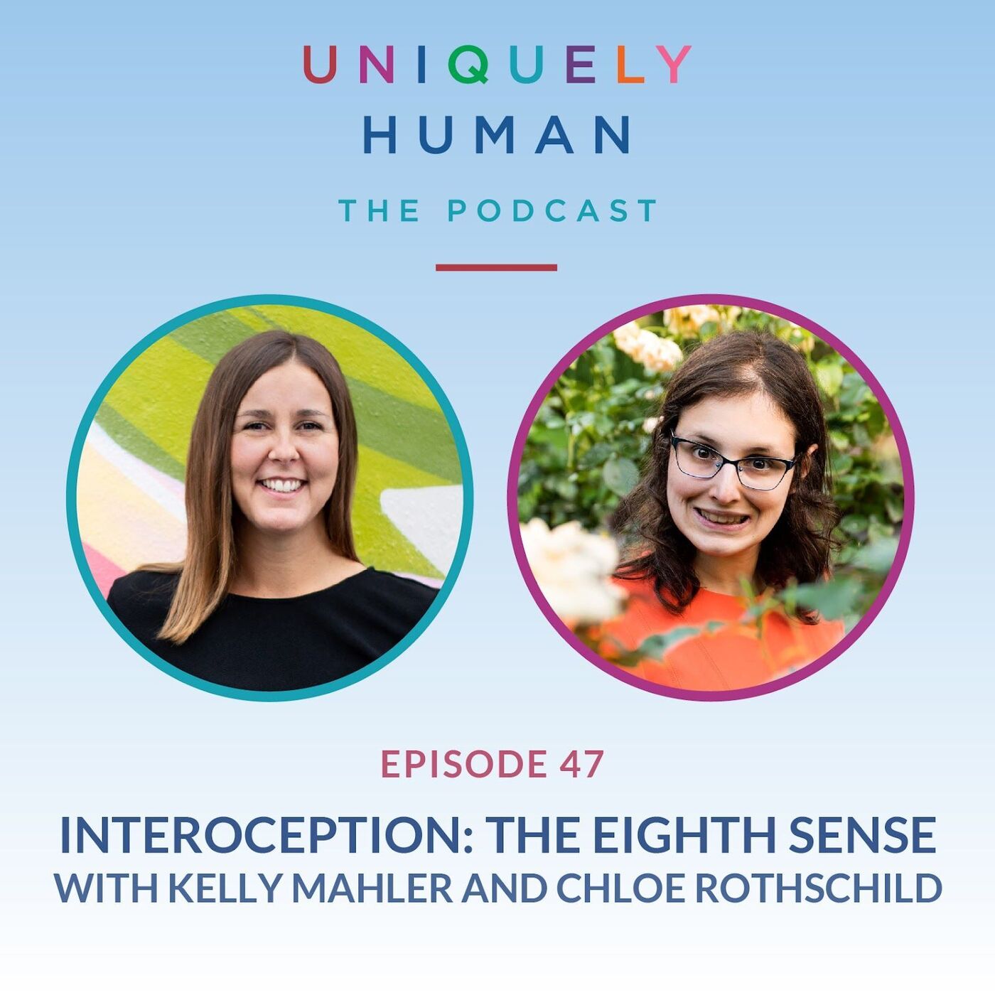 Interoception: The Eighth Sense with Kelly Mahler and Chloe Rothschild - podcast episode cover