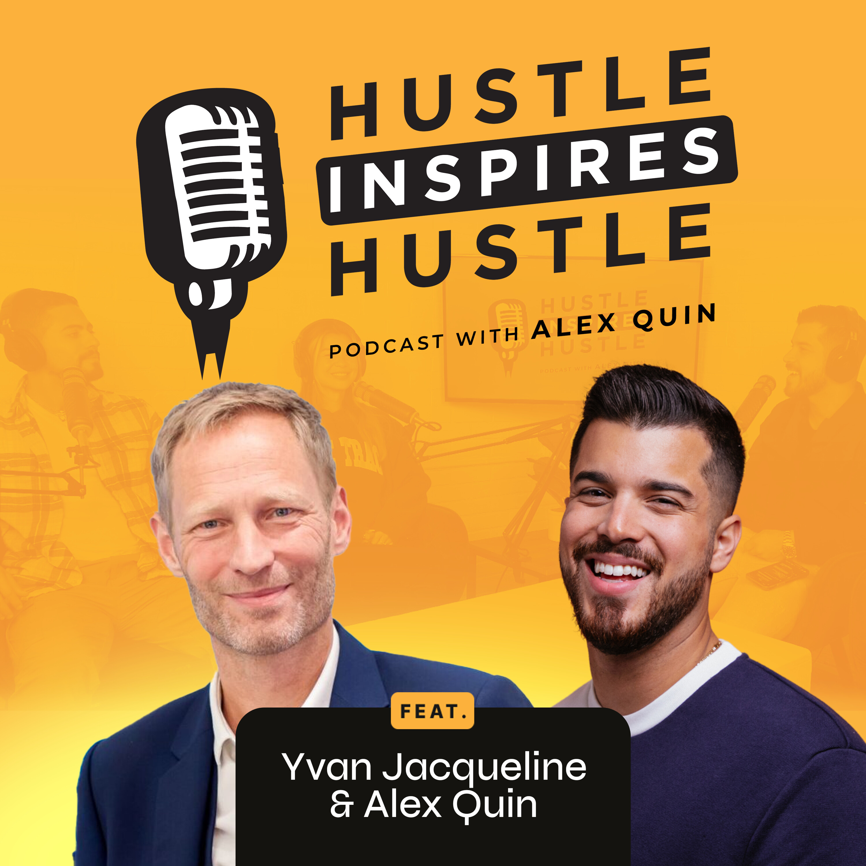 Hustle Inspires Hustle with Alex Quin