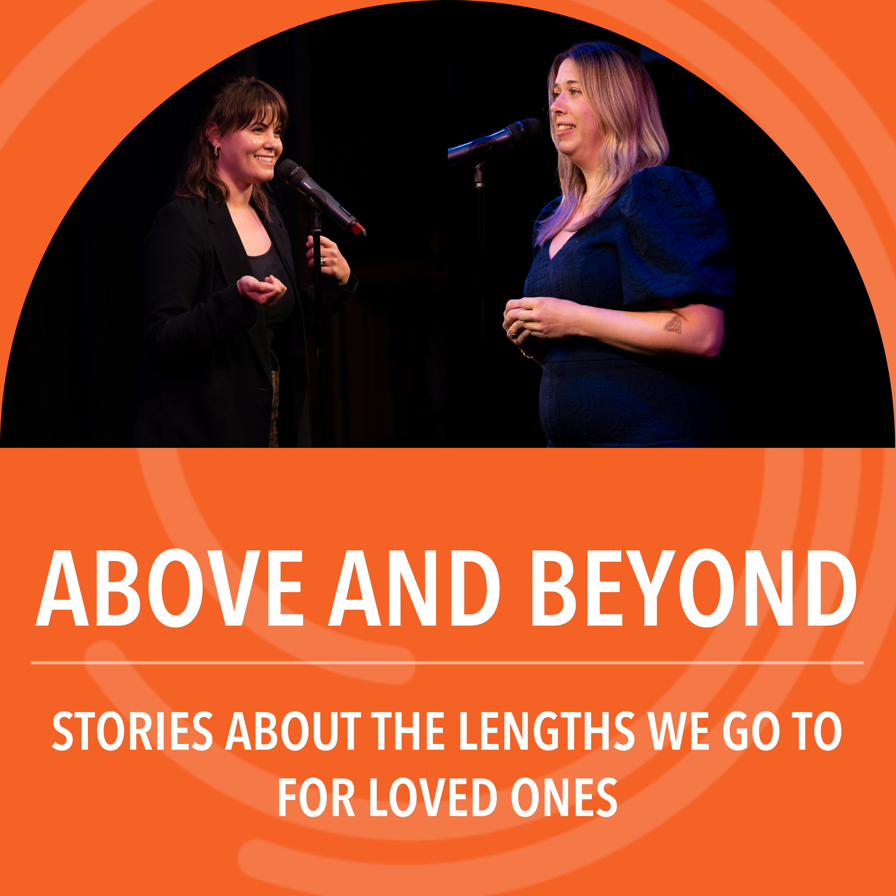 Above and Beyond: Stories about the lengths we go to for loved ones episode artwork