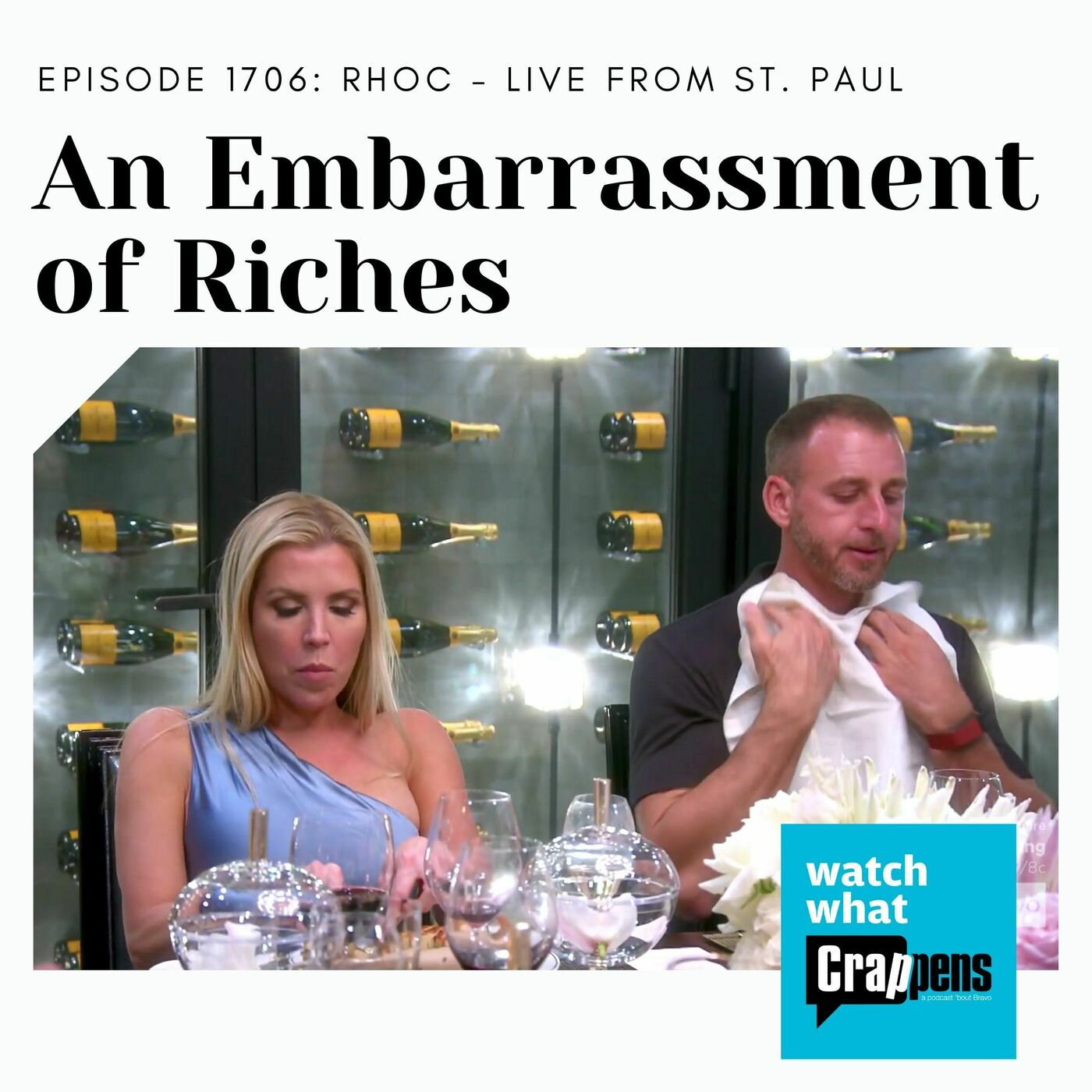 #1706 RHOC: An Embarrassment of Riches - Live from St. Paul