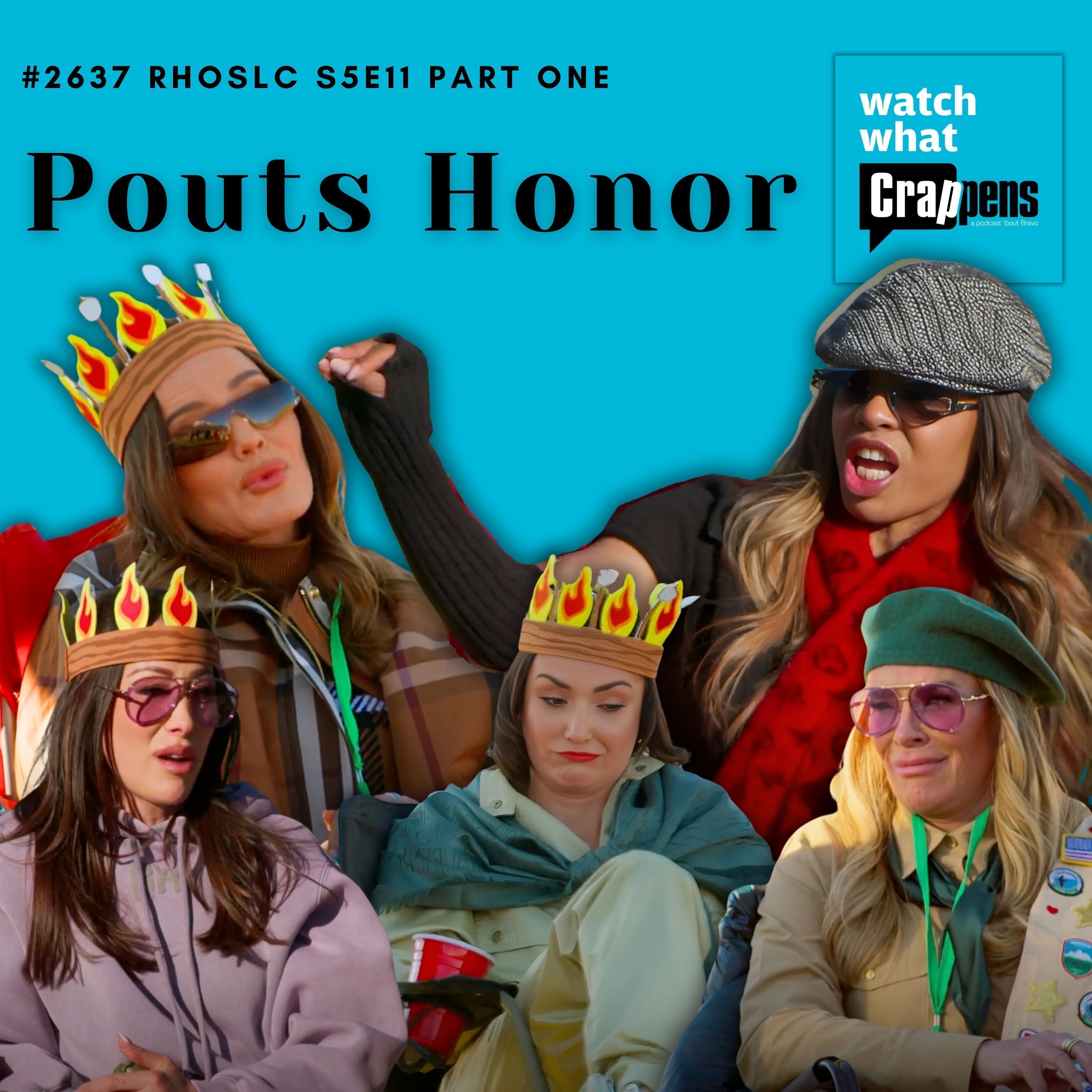 #2637 RHOSLC S5E11 Part One: Pouts Honor