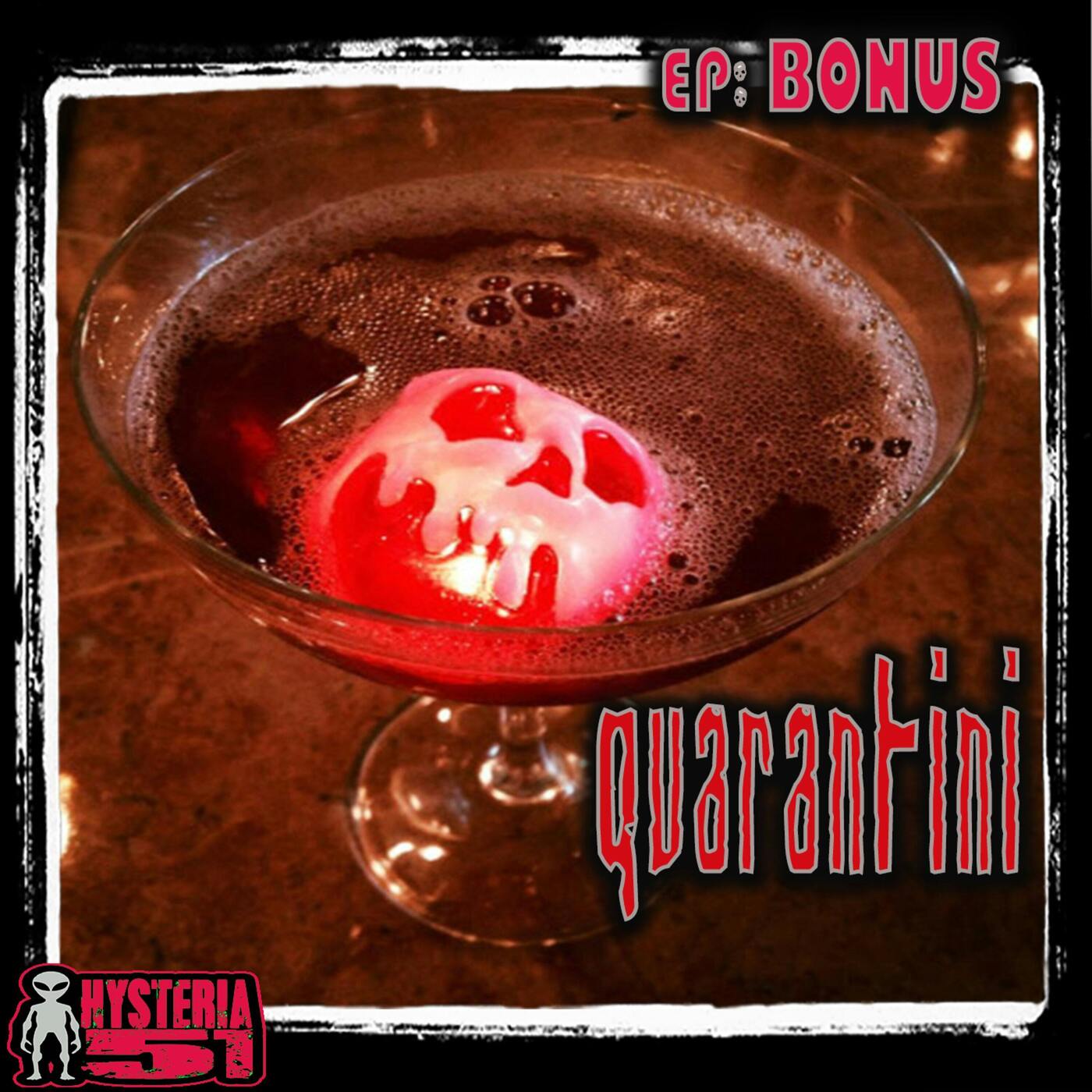 Quarantini | BONUS Quarantini | BONUS