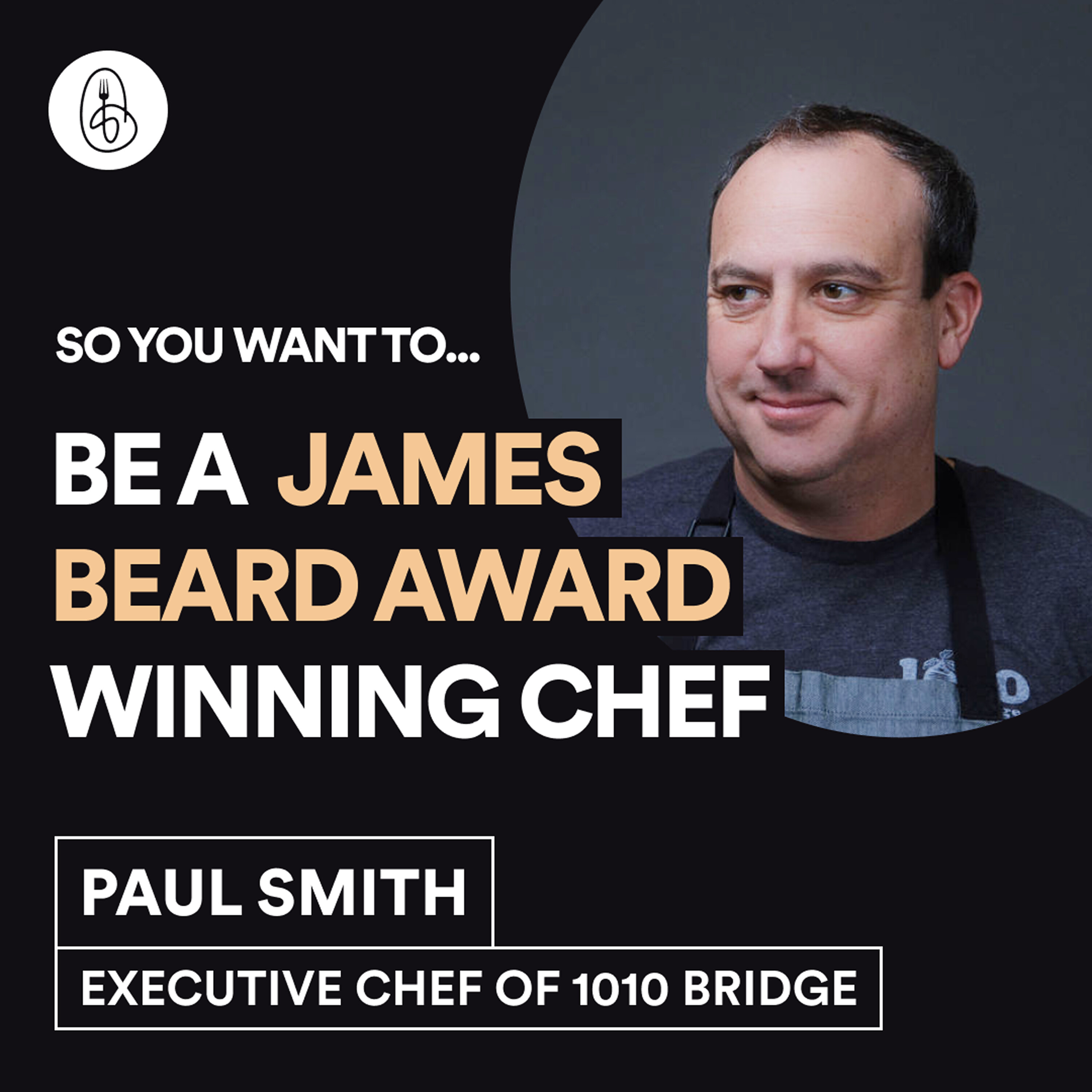 Chef Paul Smith: So You Want to Be Appalachia’s First James Beard Award Winner? episode artwork
