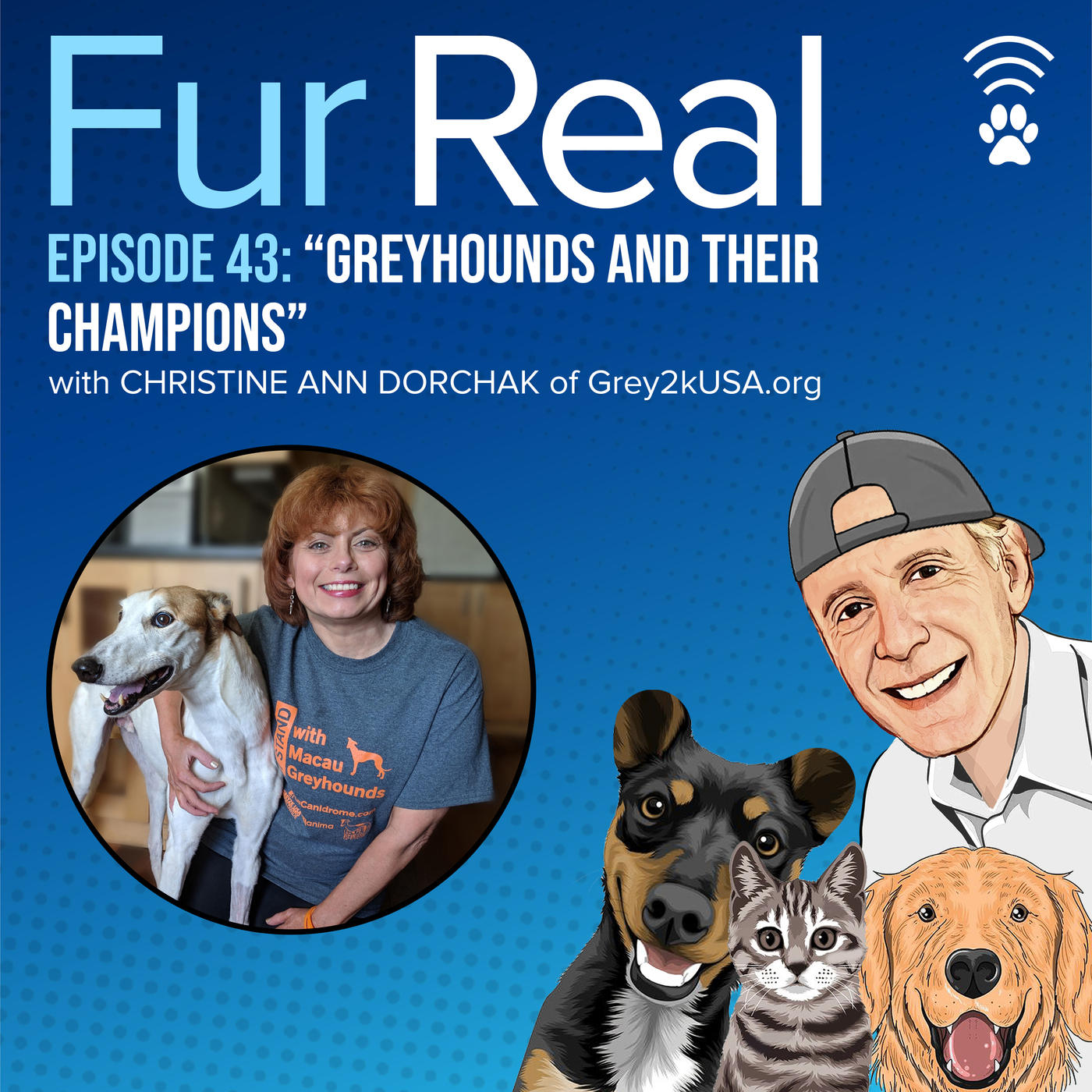 "GREYHOUNDS AND THEIR CHAMPIONS"  with  Christine Ann Dorchak of Grey2kUSA