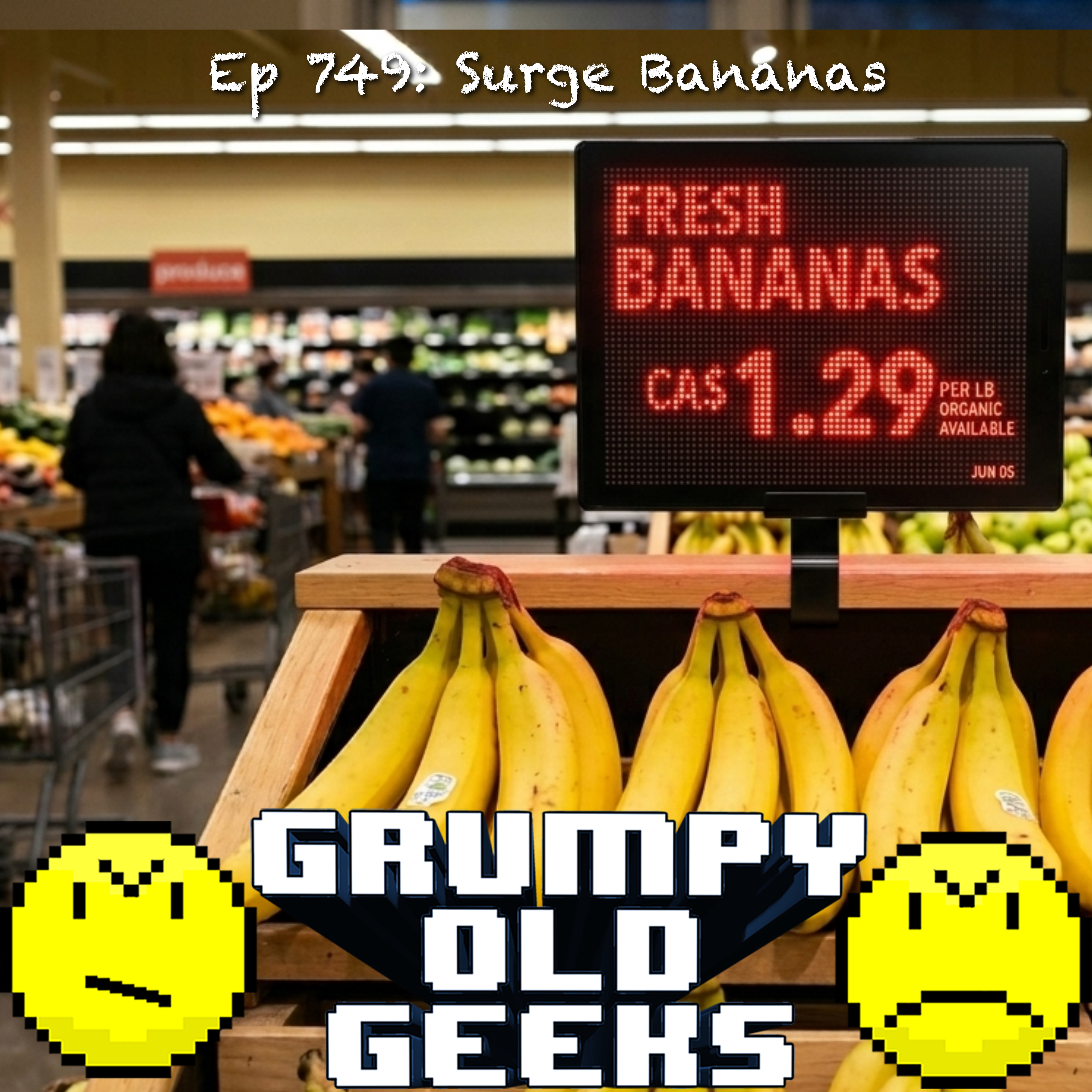 749: Surge Bananas 749: Surge Bananas