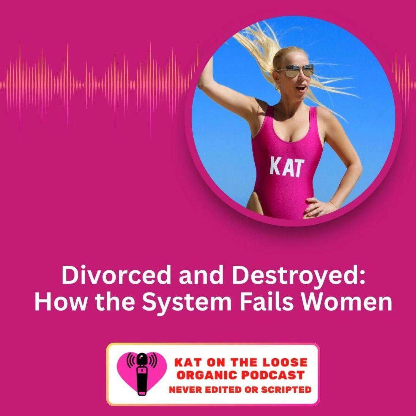 Divorced and Destroyed: How the System Fails Women Divorced and Destroyed: How the System Fails Women