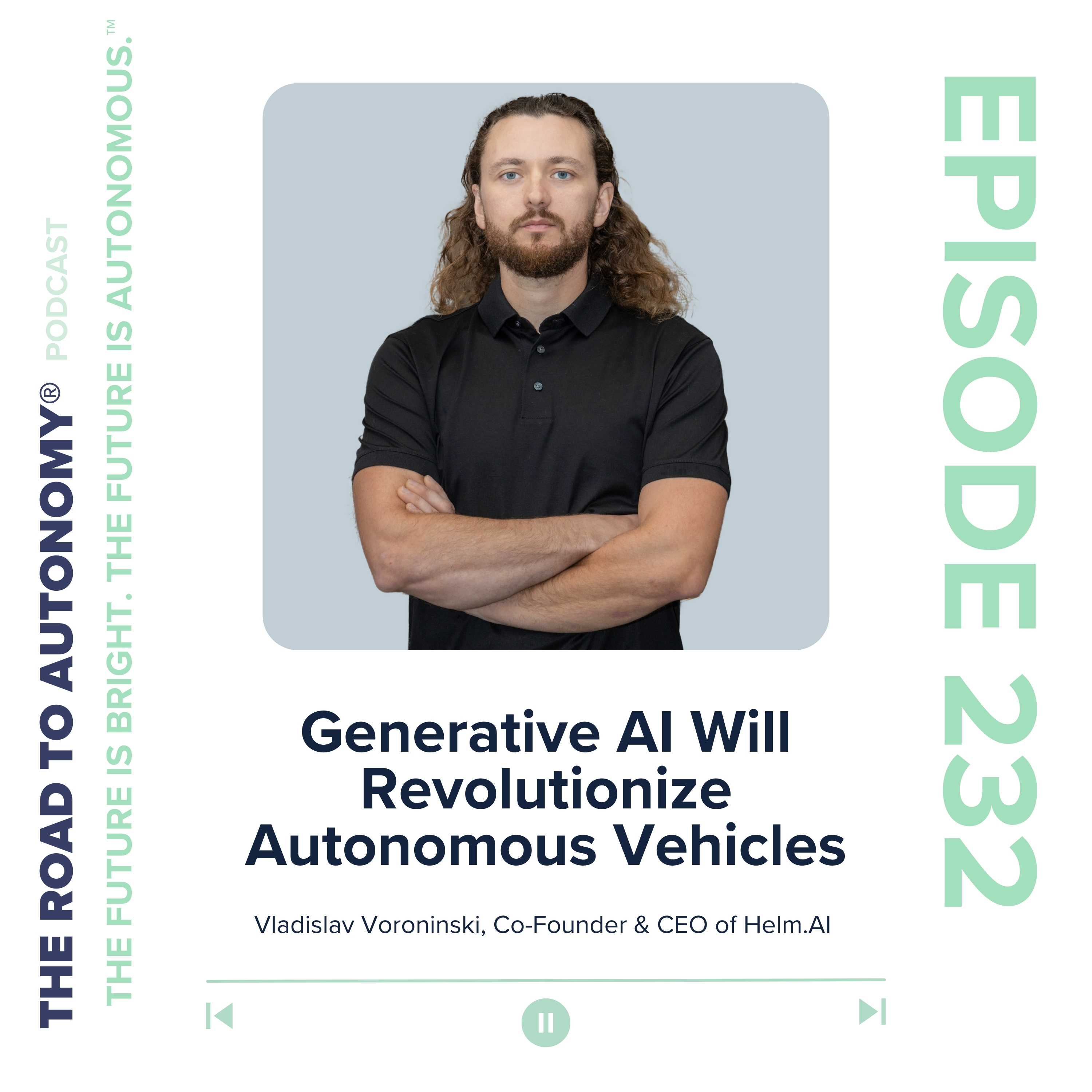 cover of episode Episode 232 | Generative AI Will Revolutionize Autonomous Vehicles