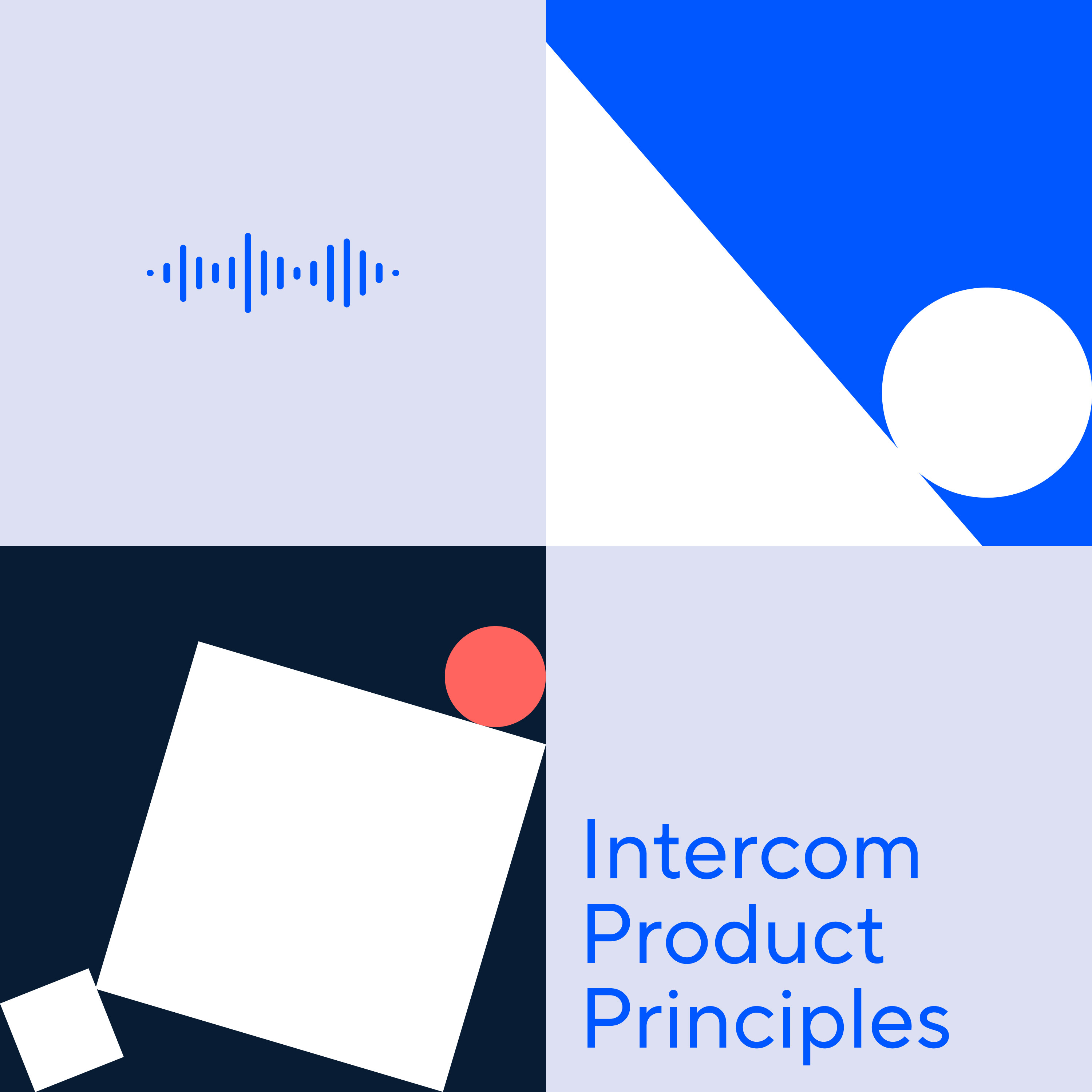 Intercom’s product principles: Back to the basics