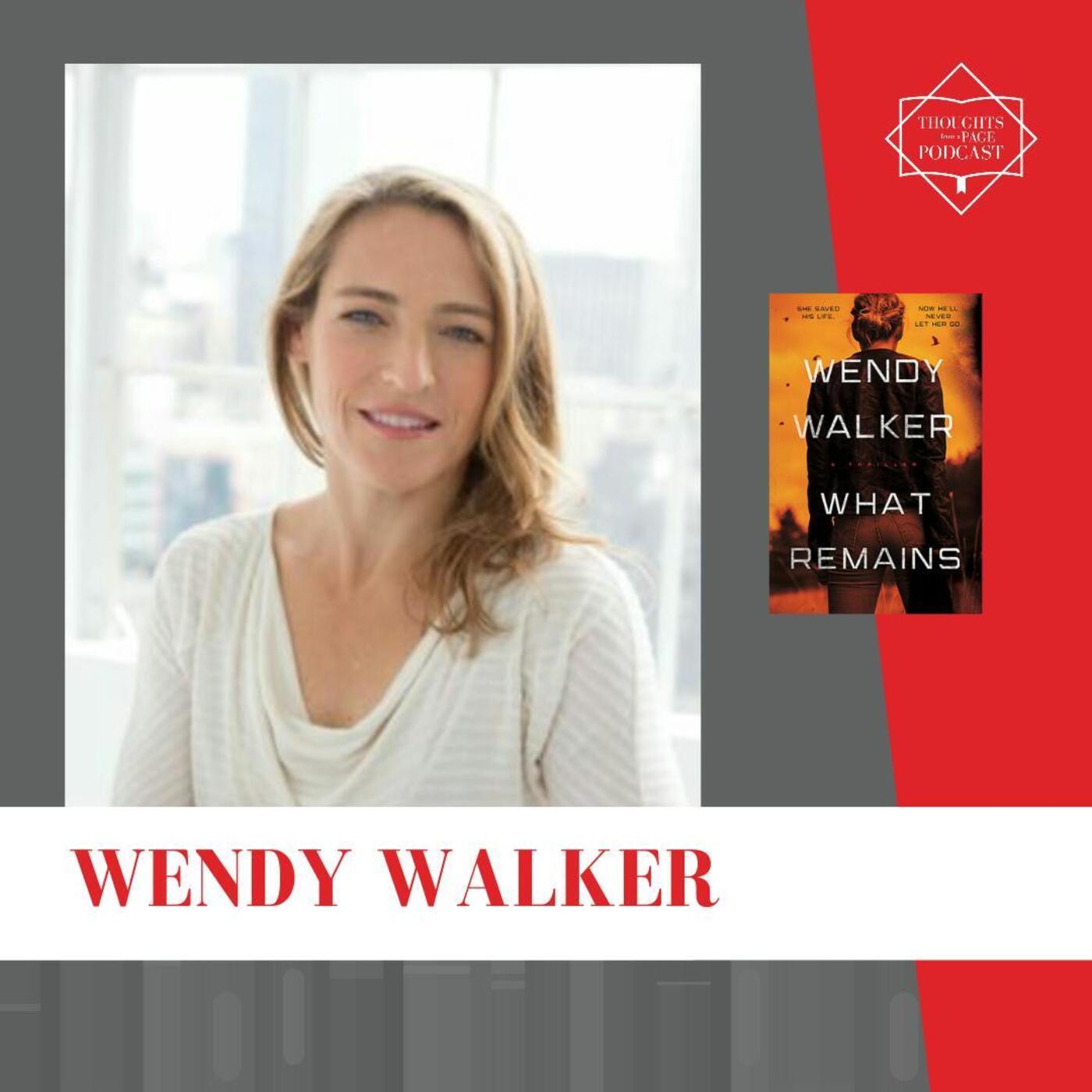 Interview with Wendy Walker - WHAT REMAINS