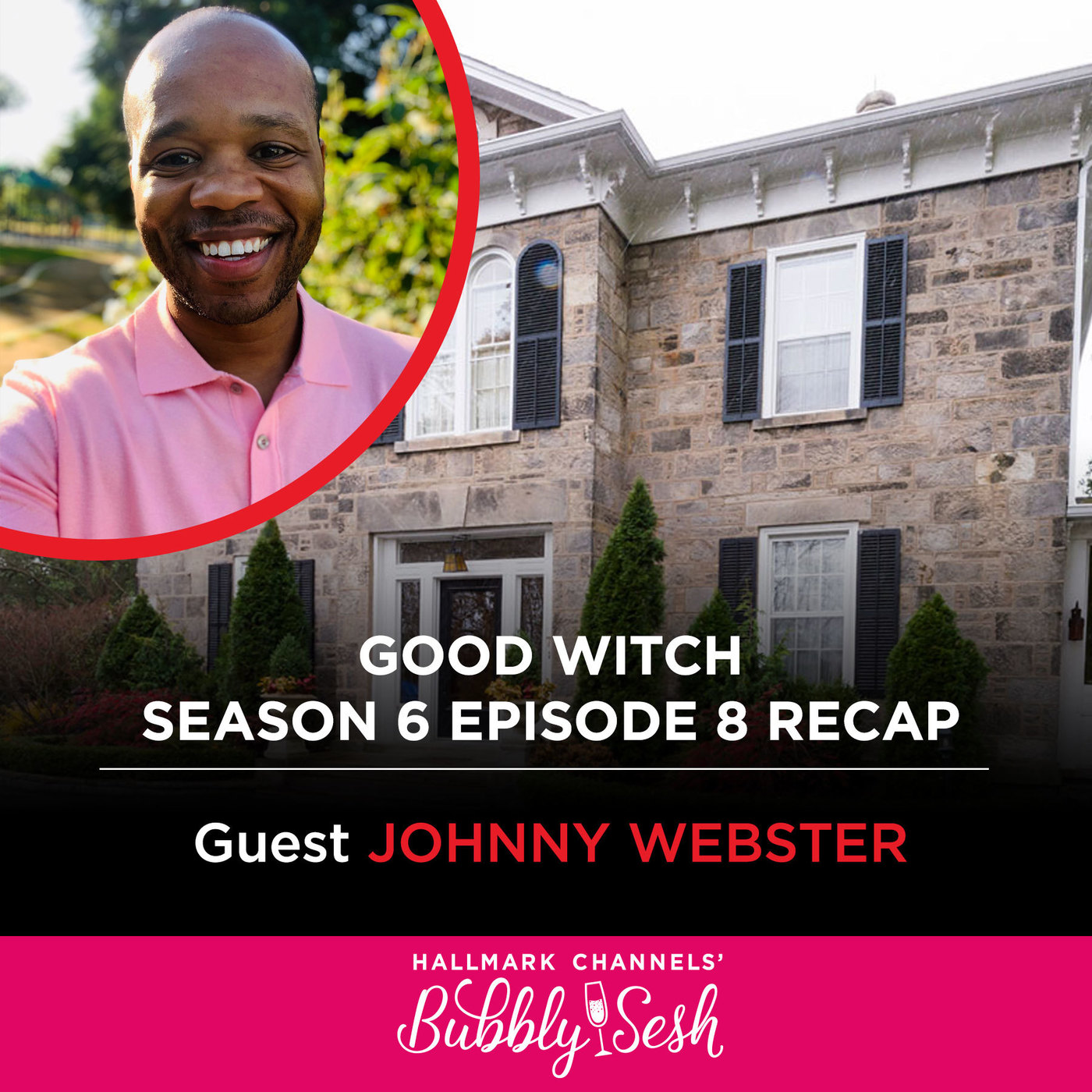 Good Witch Season 6, Episode 8 Recap with Guest Johnny Webster