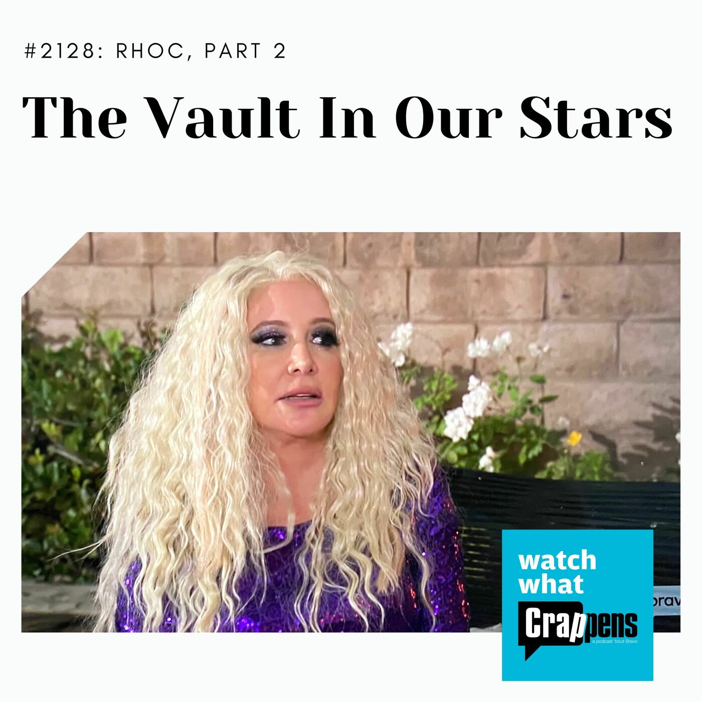 RHOC: The Vault in Our Stars, Part 2