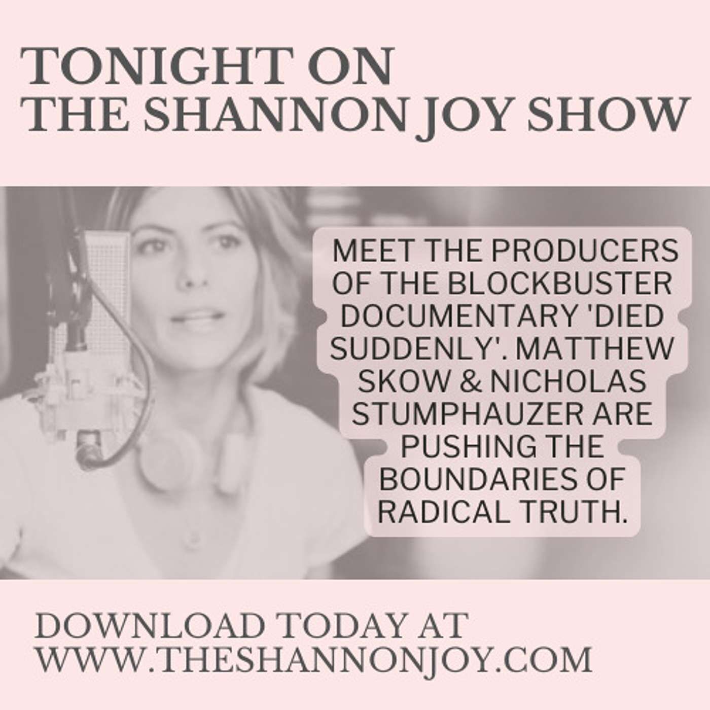 Tuesday January 10 - Meet The Producers Of The Blockbuster Documentary 'Died Suddenly'.  Matthew Skow & Nicholas Stumphauzer Are Pushing The
