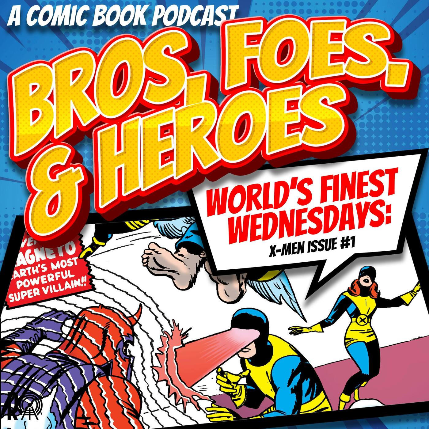 "X-Men #1" - World's Finest Wednesday (Audio Version) episode artwork