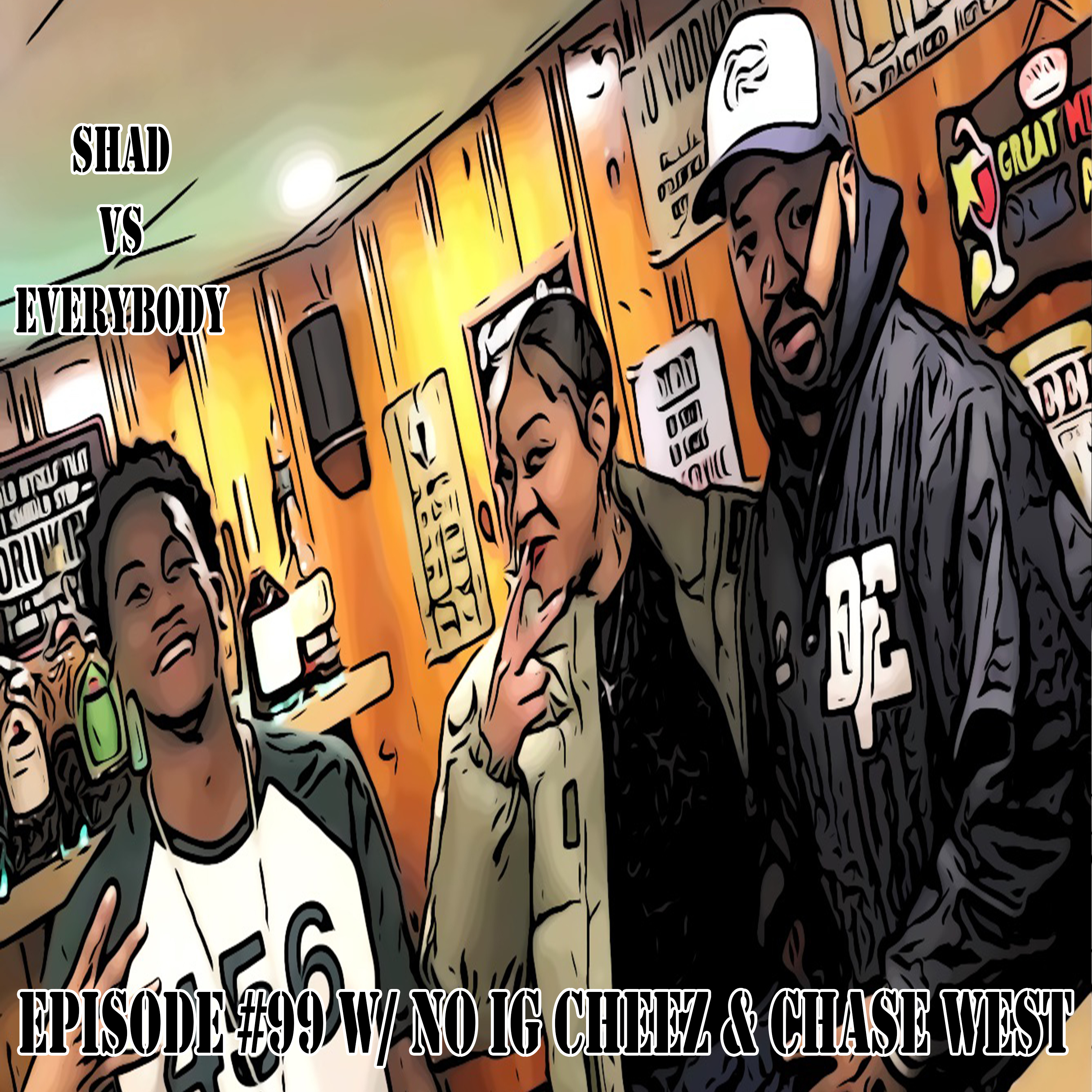 Shad vs. Everybody : The Outta Pocket Show - Featuring Chase West & NO IG Cheez episode artwork