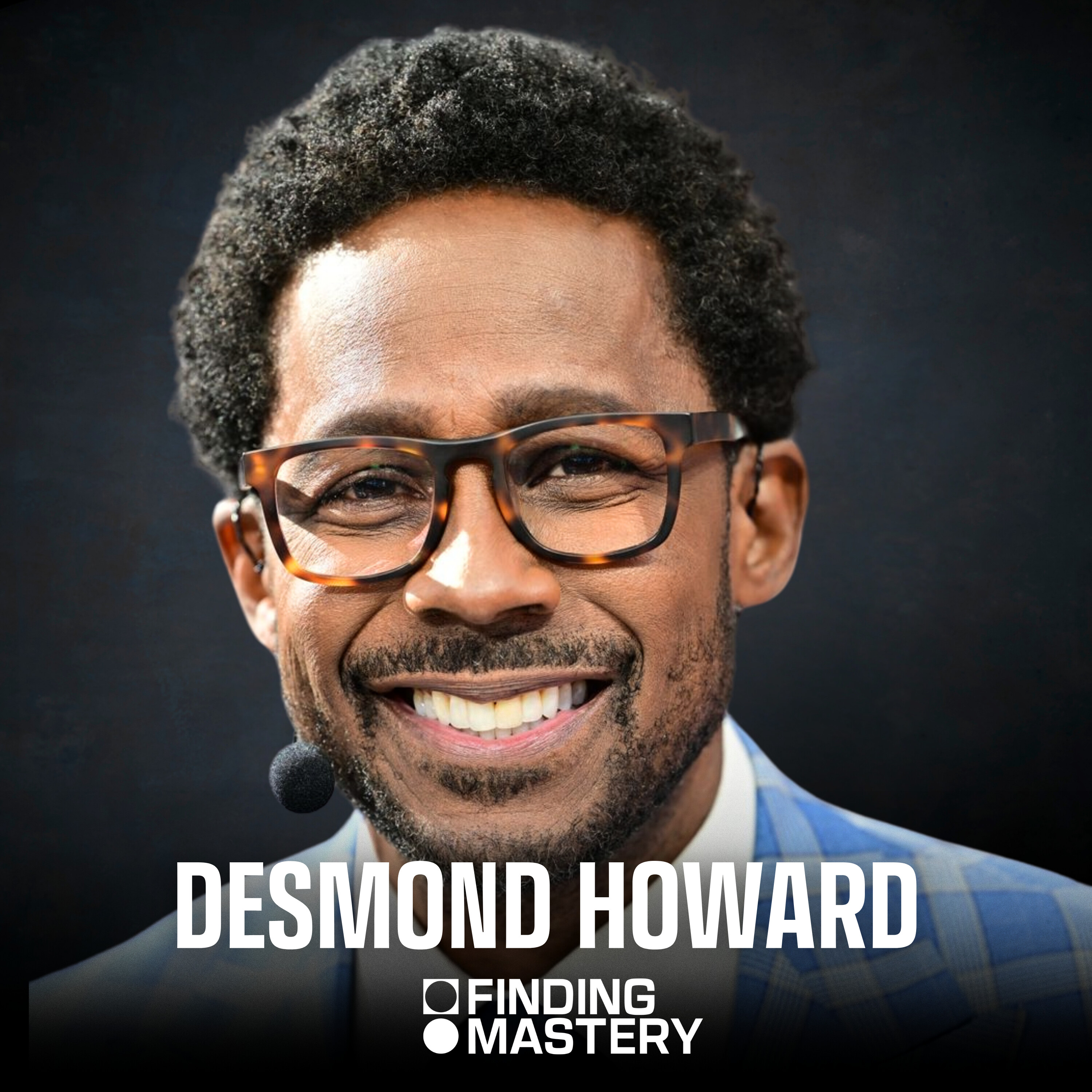Desmond Howard: “It’s All About the Process!” - Strategies for Success from a Super Bowl MVP