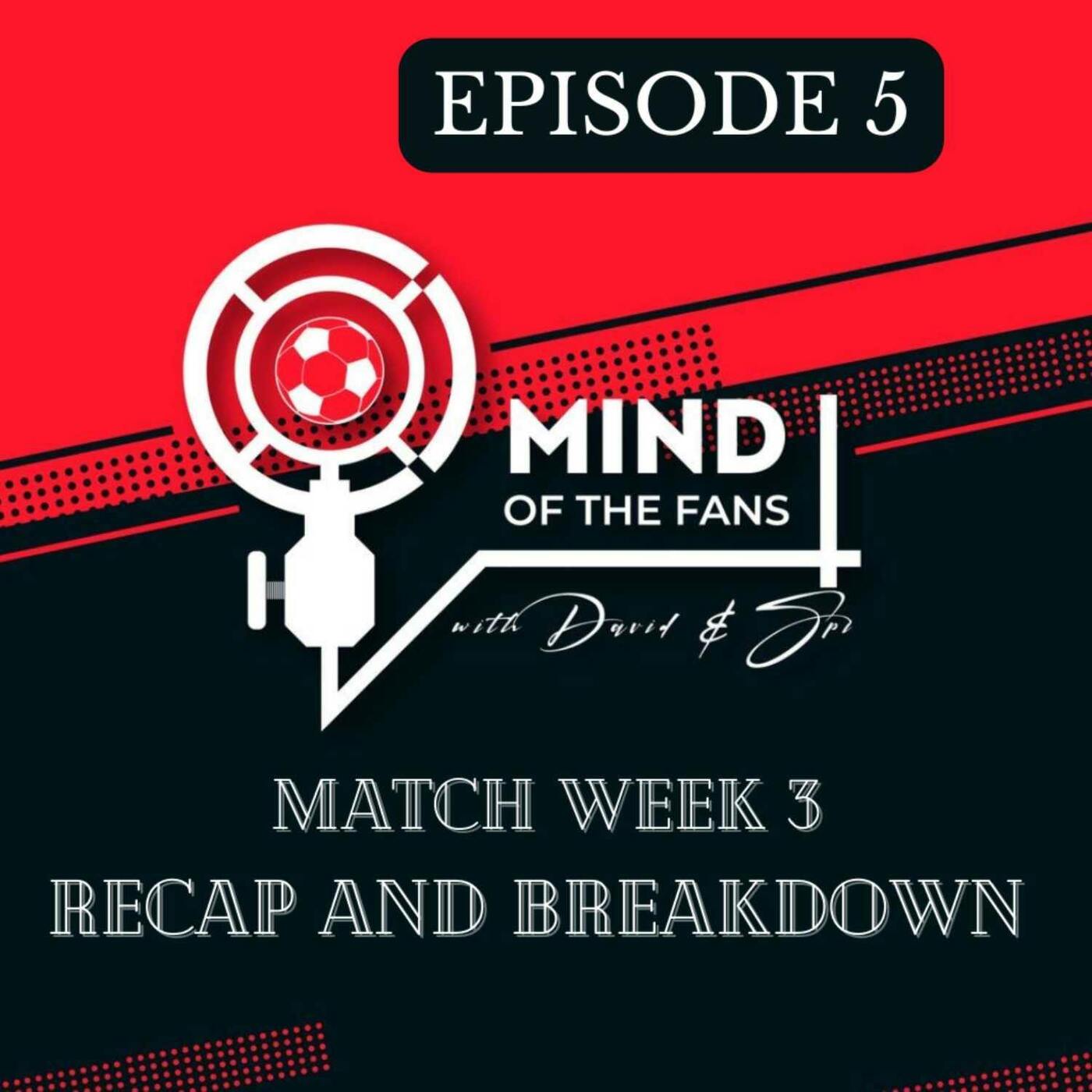 Match Week 3 Recap and Breakdown: Nunez lifts Liverpool, Rodri saves Man City again, Man United comeback win, Arsenal drops points, West Ham's win with counter attacking football!!! episode artwork