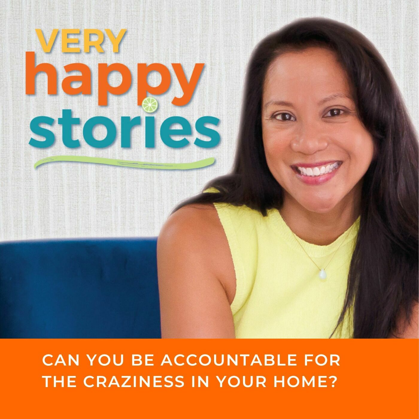 61: Can You Be Accountable for the Craziness in Your Home? This Question Offended Me and Shockingly Helped Me Heal