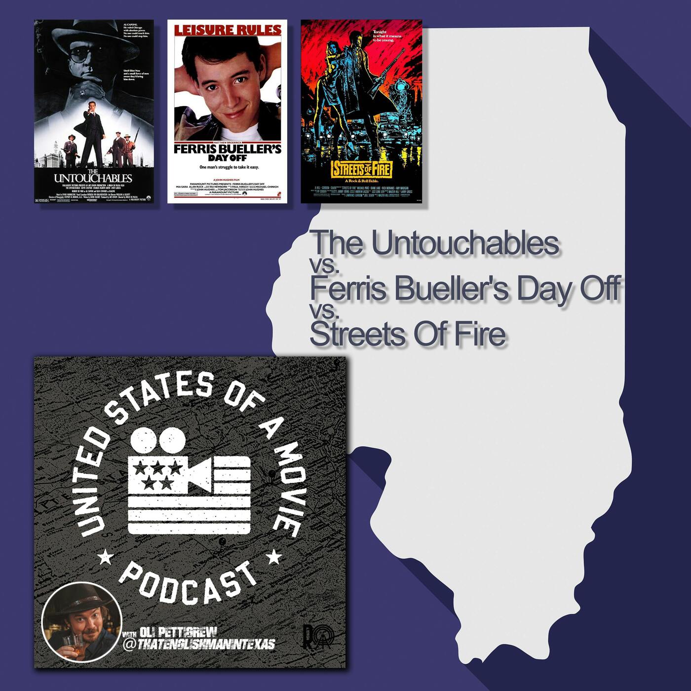 Illinois: The Untouchables vs Ferris Bueller's Day Off vs Streets Of Fire episode artwork